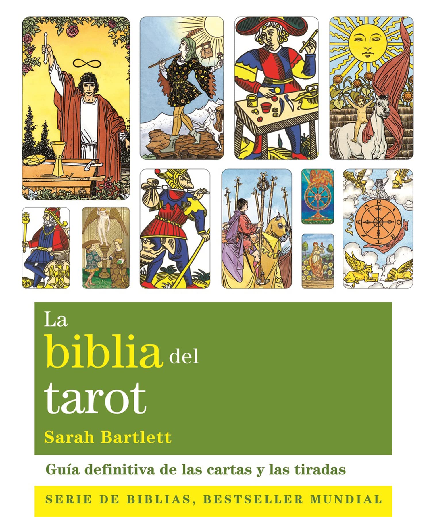 La biblia del tarot: Guía definitiva de las cartas y las tiradas