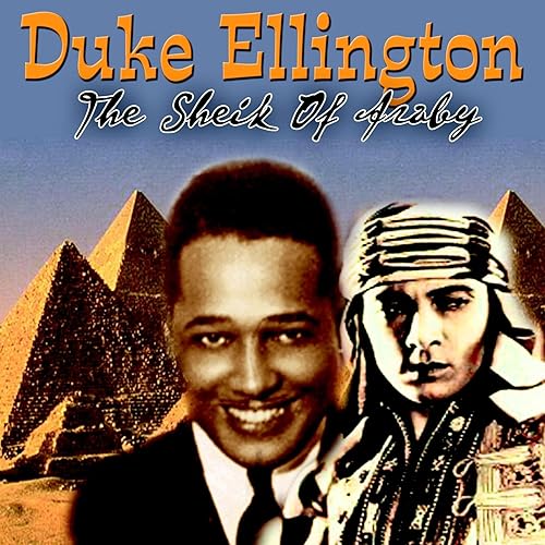 The Sheik Of Araby by Duke Ellington on Amazon Music