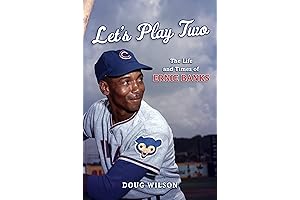Let's Play Two: Tracing Ernie Banks' Hall of Fame Legacy