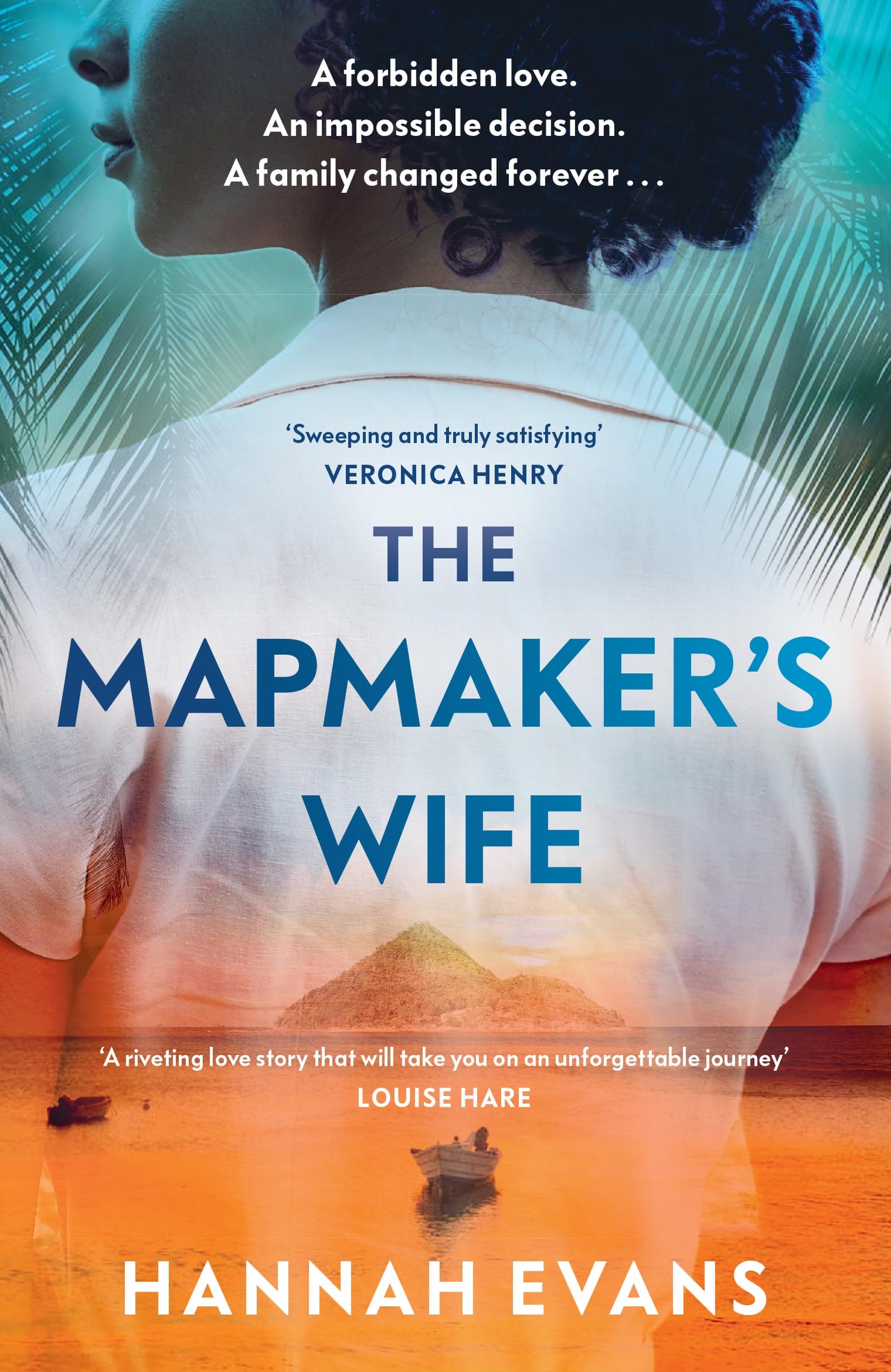 The Mapmaker's Wife: A spellbinding story of love, secrets and devastating choices