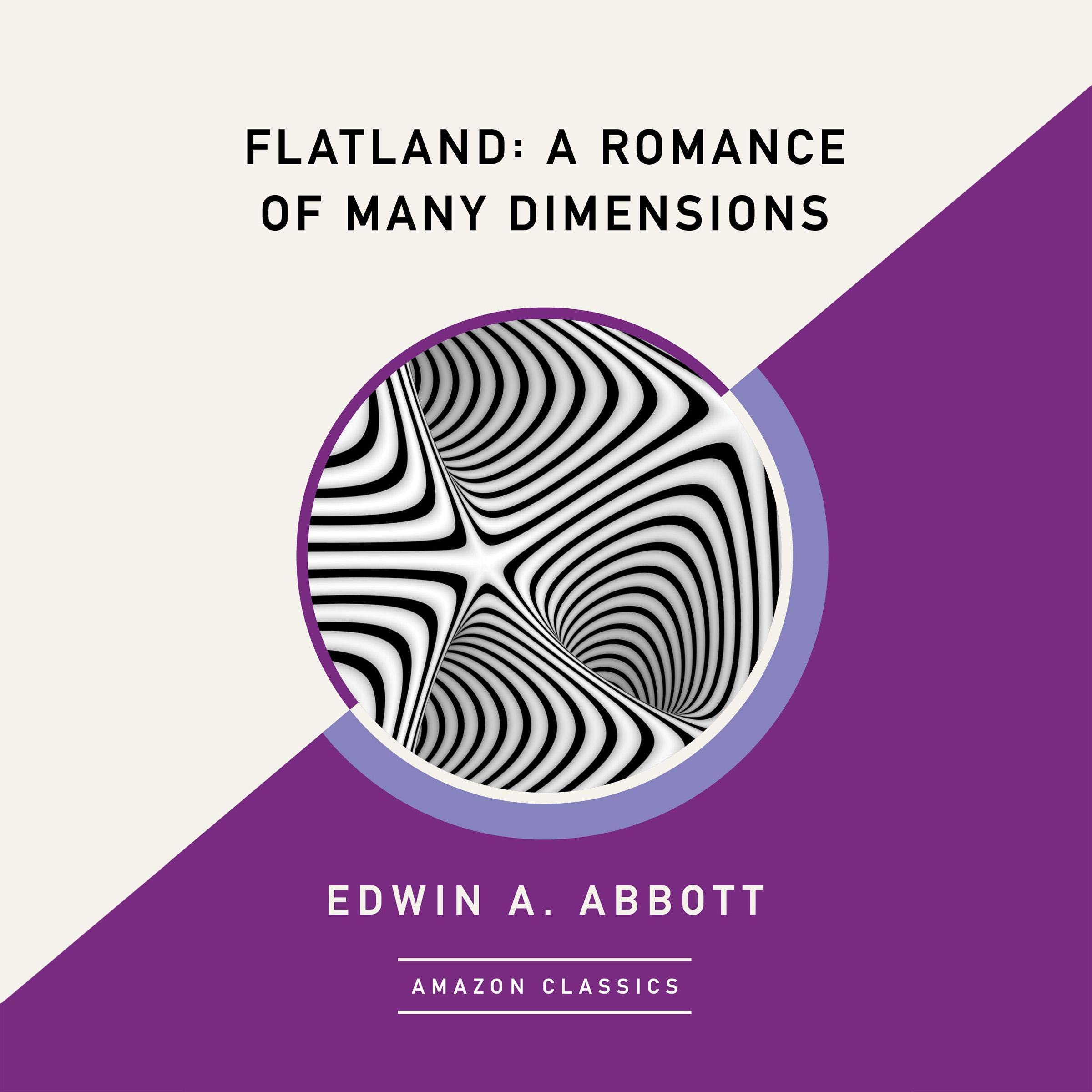 Flatland: A Romance of Many Dimensions (AmazonClassics Edition)
