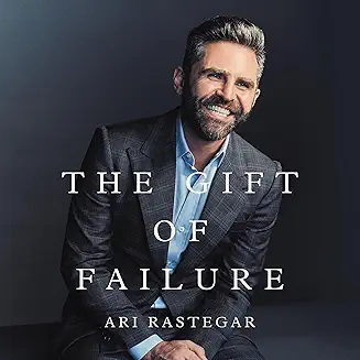 The Gift of Failure: Turn My Missteps Into Your Epic Success