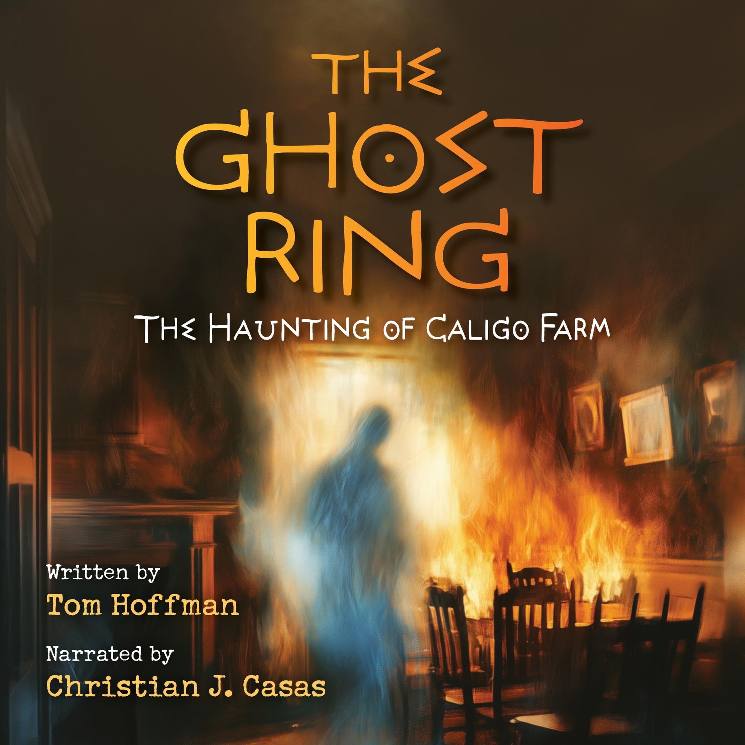 Cover art for The Ghost Ring: The Haunting of Caligo Farm