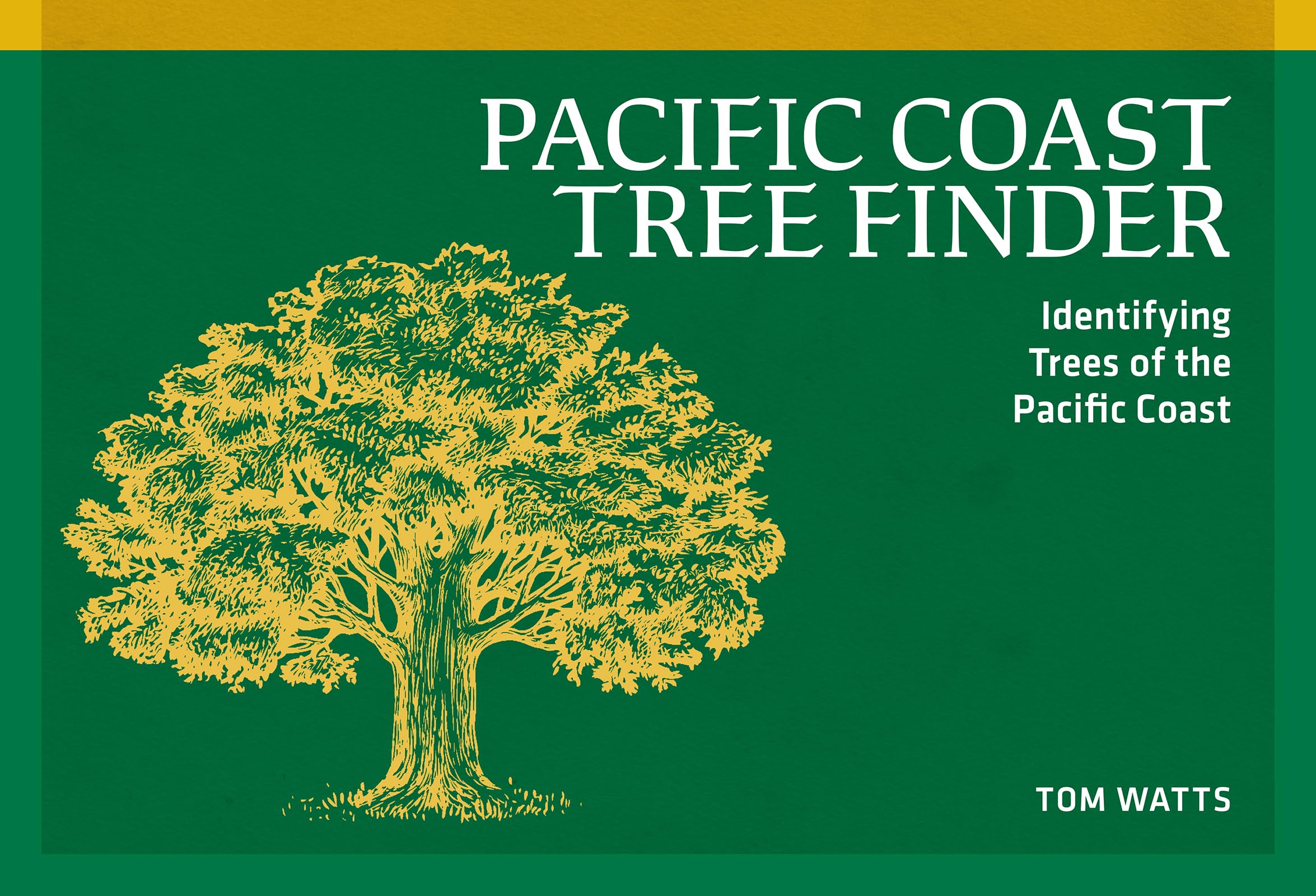 Pacific Coast Tree Finder: Identifying Trees of the Pacific Coast (Nature Study Guides)