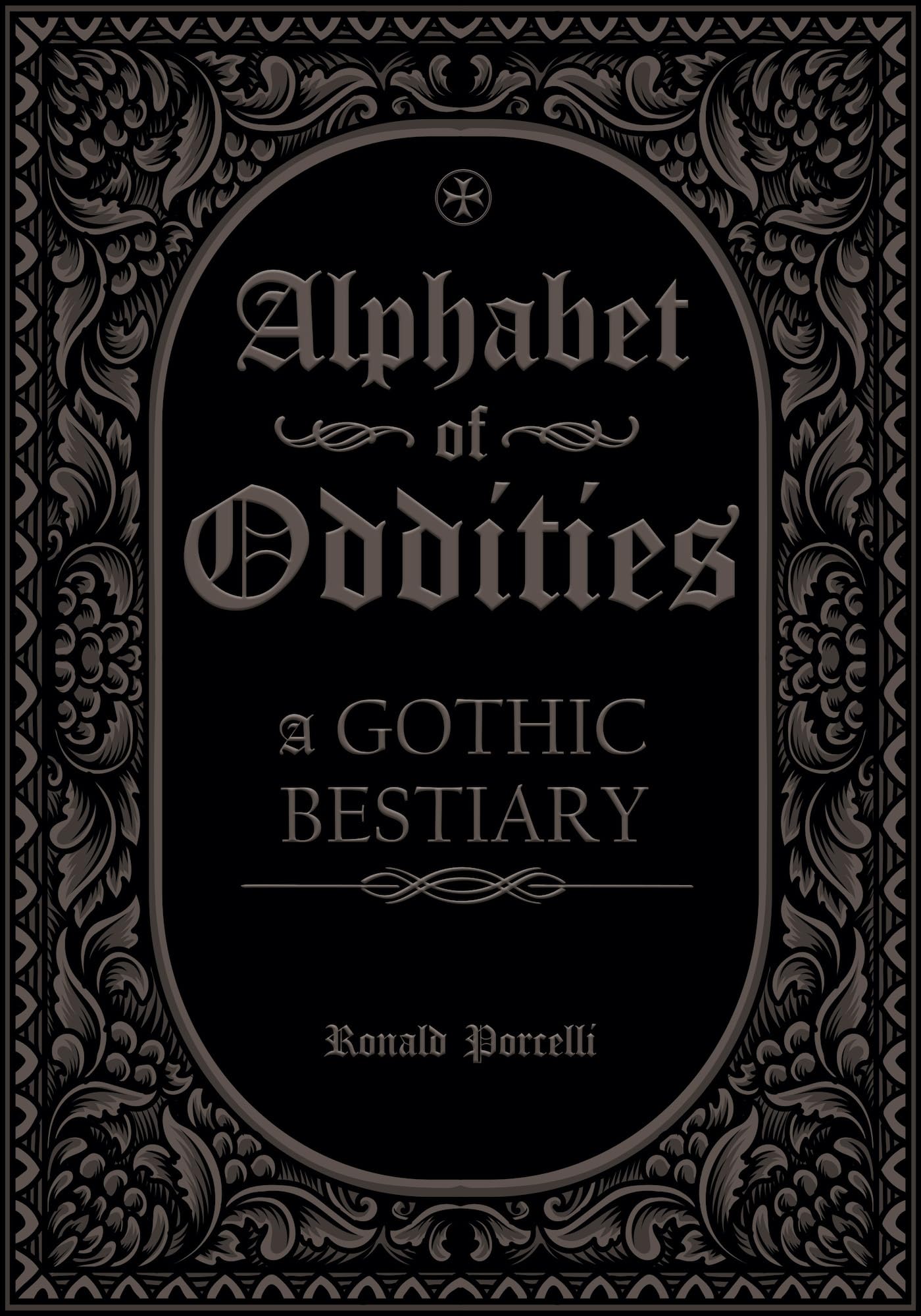 Alphabet of Oddities: A Gothic Bestiary