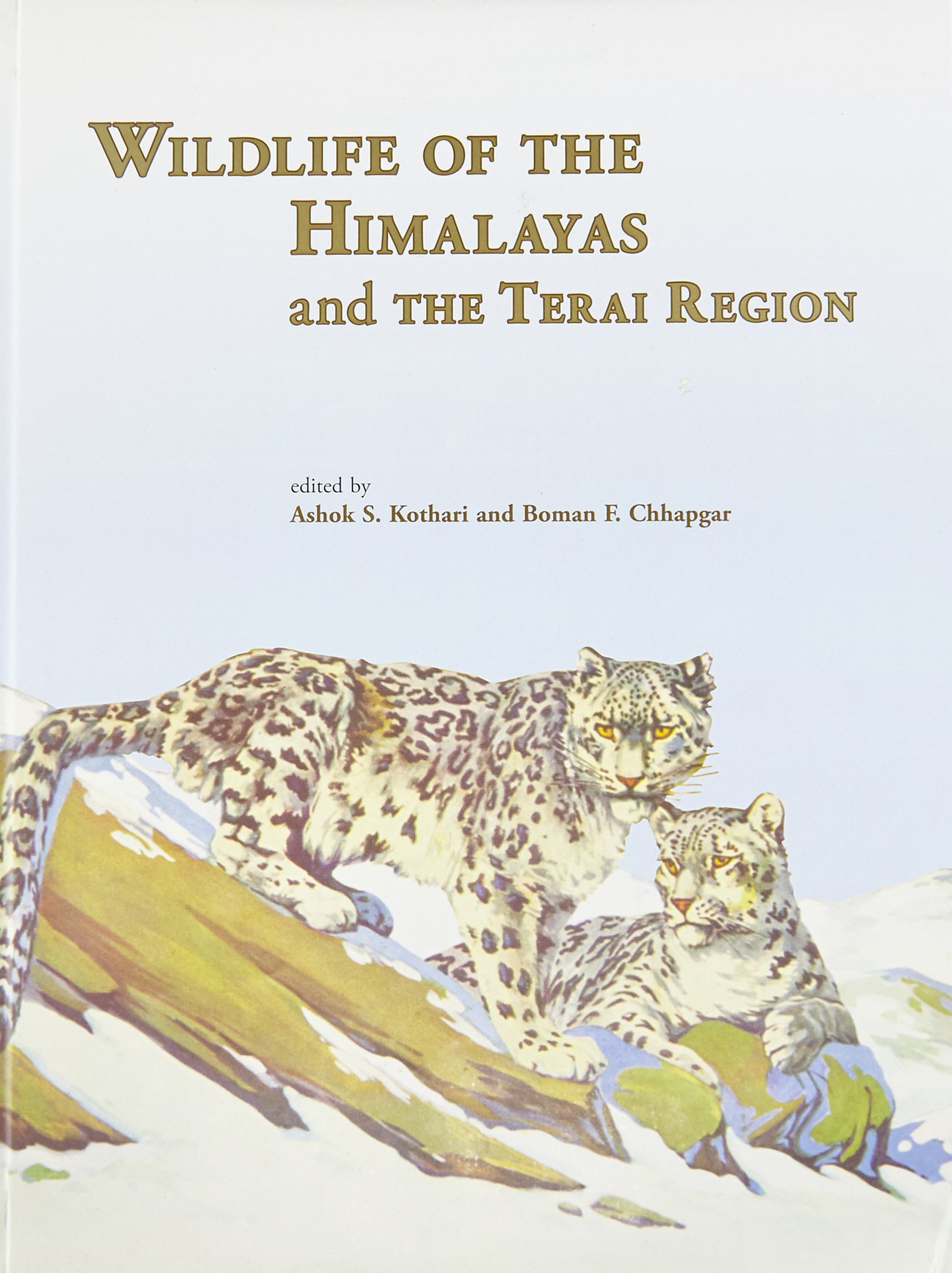 Wildlife of the Himalayas and the Terai Region (Bombay Natural History Society)