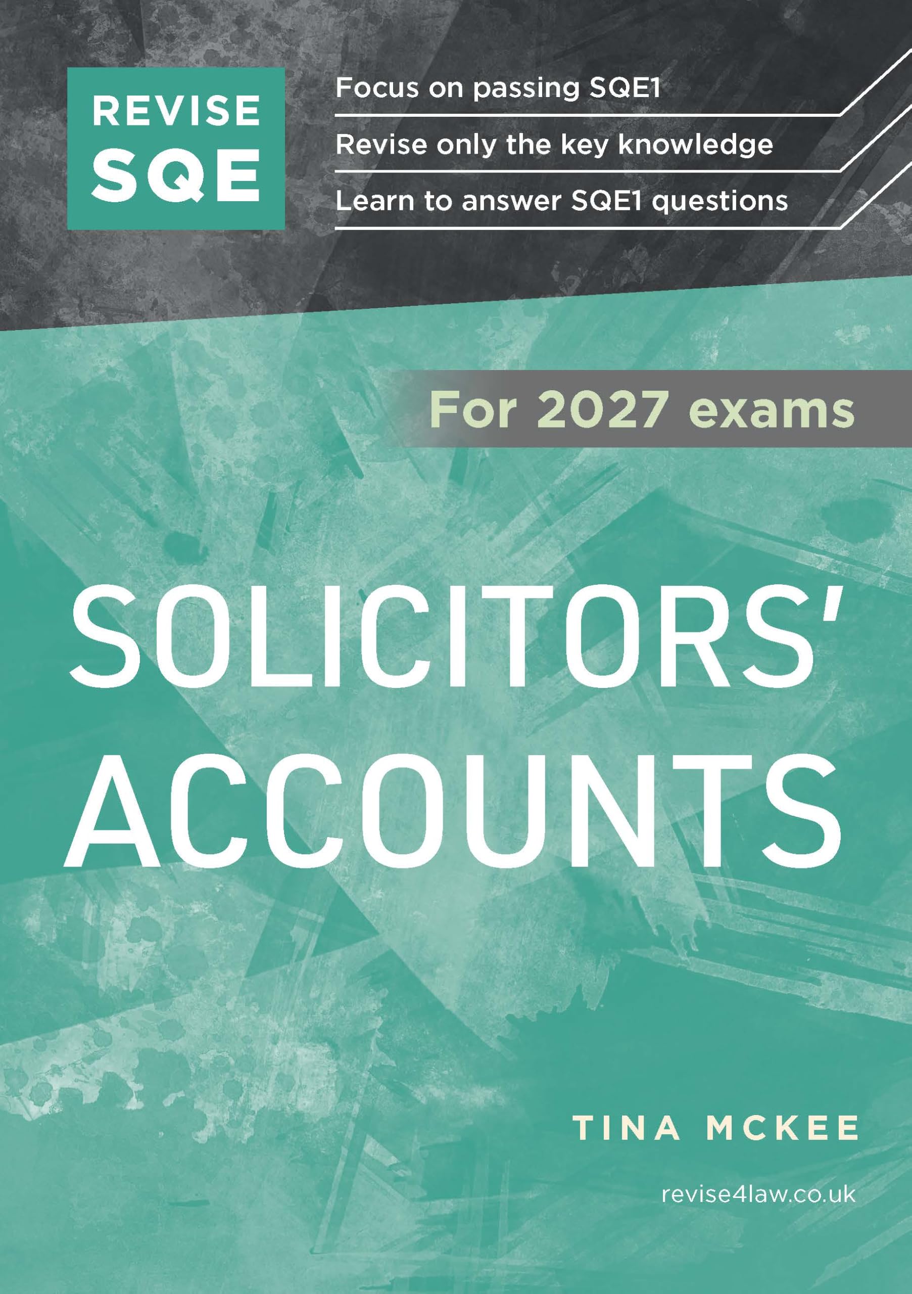 Revise SQE Solicitors' Accounts 2027: SQE1 Revision Guide | Solicitor’s Qualifying Exam | For 2027 Exams
