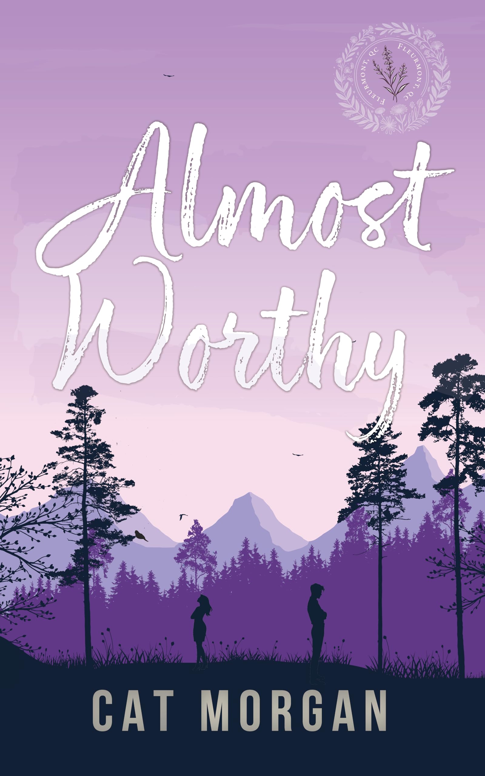 Almost Worthy (Fleurmont Series Book 1)