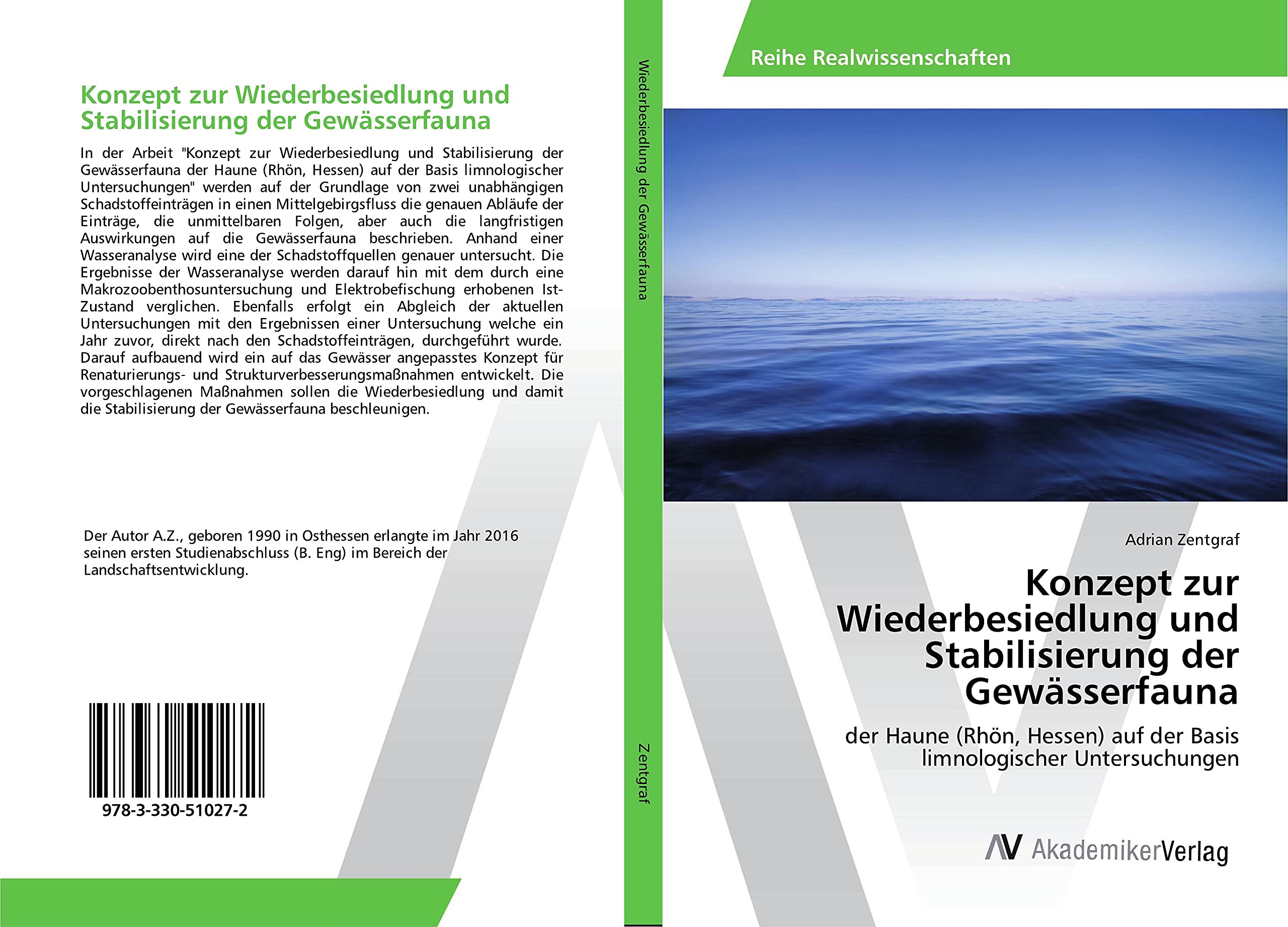 Konzept zur Wiederbesiedlung und Stabilisierung der Gewässerfauna: der Haune (Rhön, Hessen) auf der Basis limnologischer Untersuchungen (German