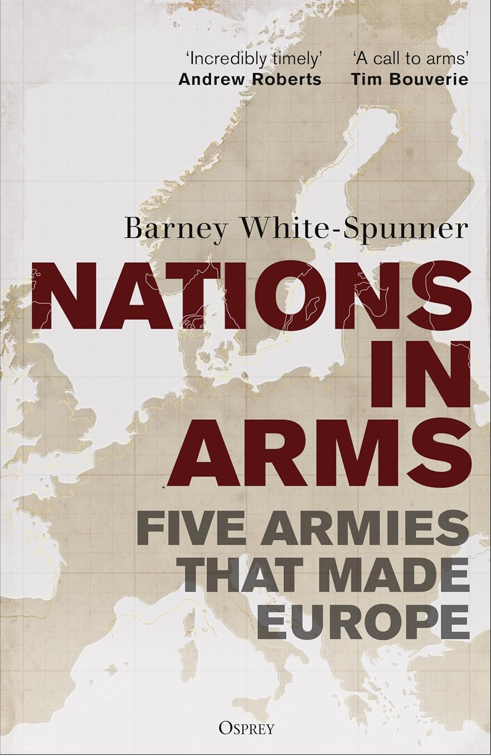 Nations in Arms: Five Armies That Made Europe      Kindle Edition