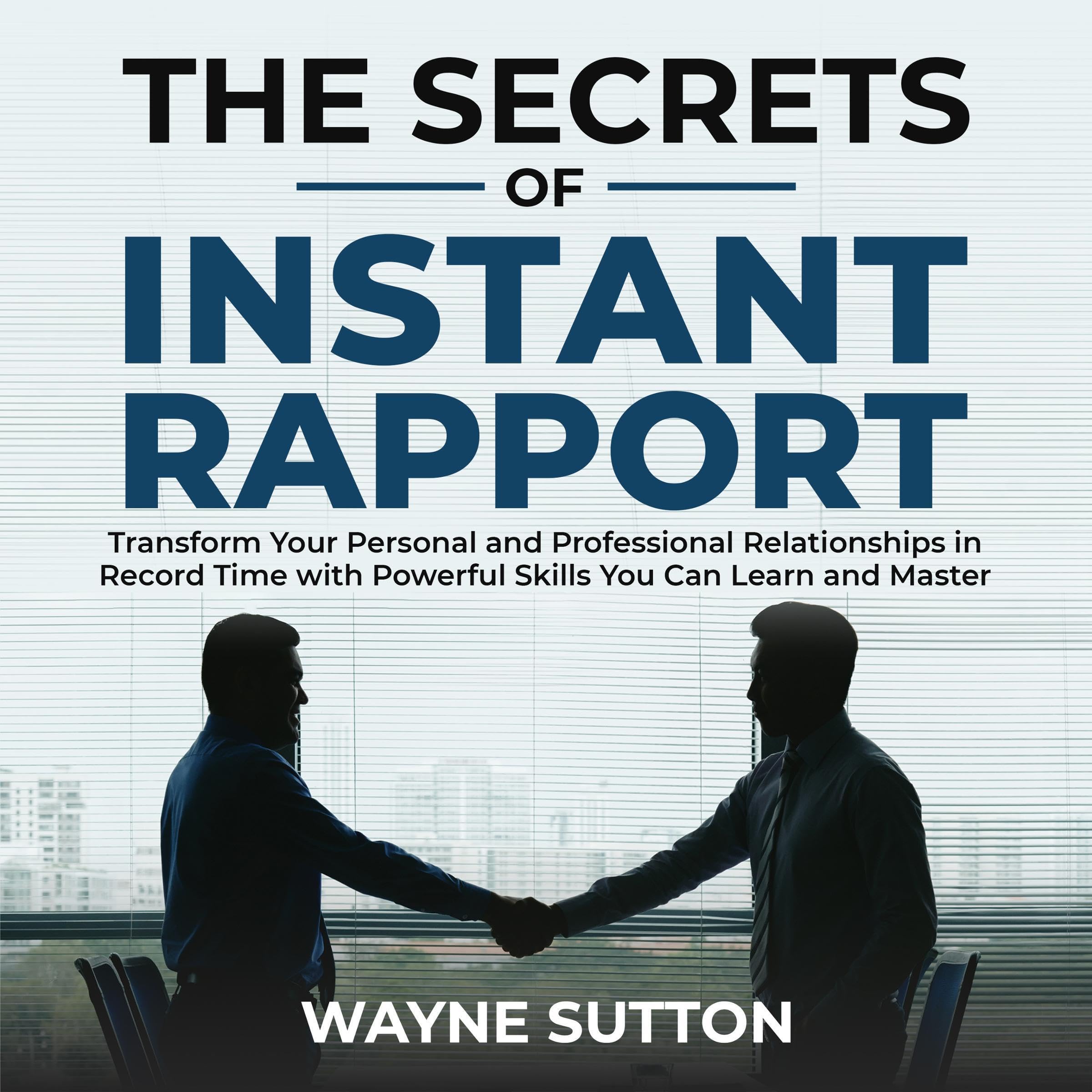 The Secrets of Instant Rapport