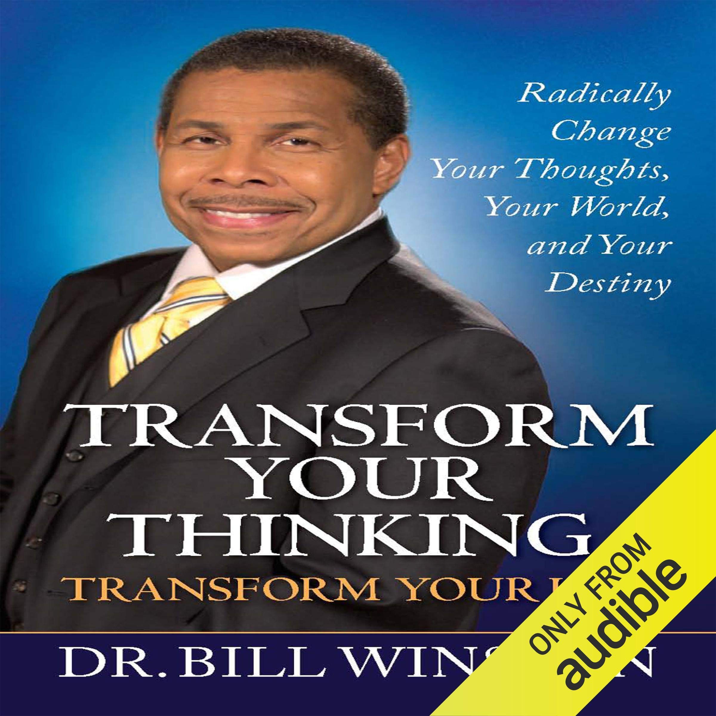 Transform Your Thinking, Transform Your Life