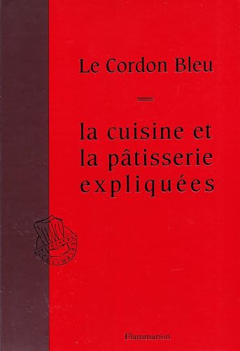 Bibliothèque culinaire : La cuisine et la pâtisserie expliquées