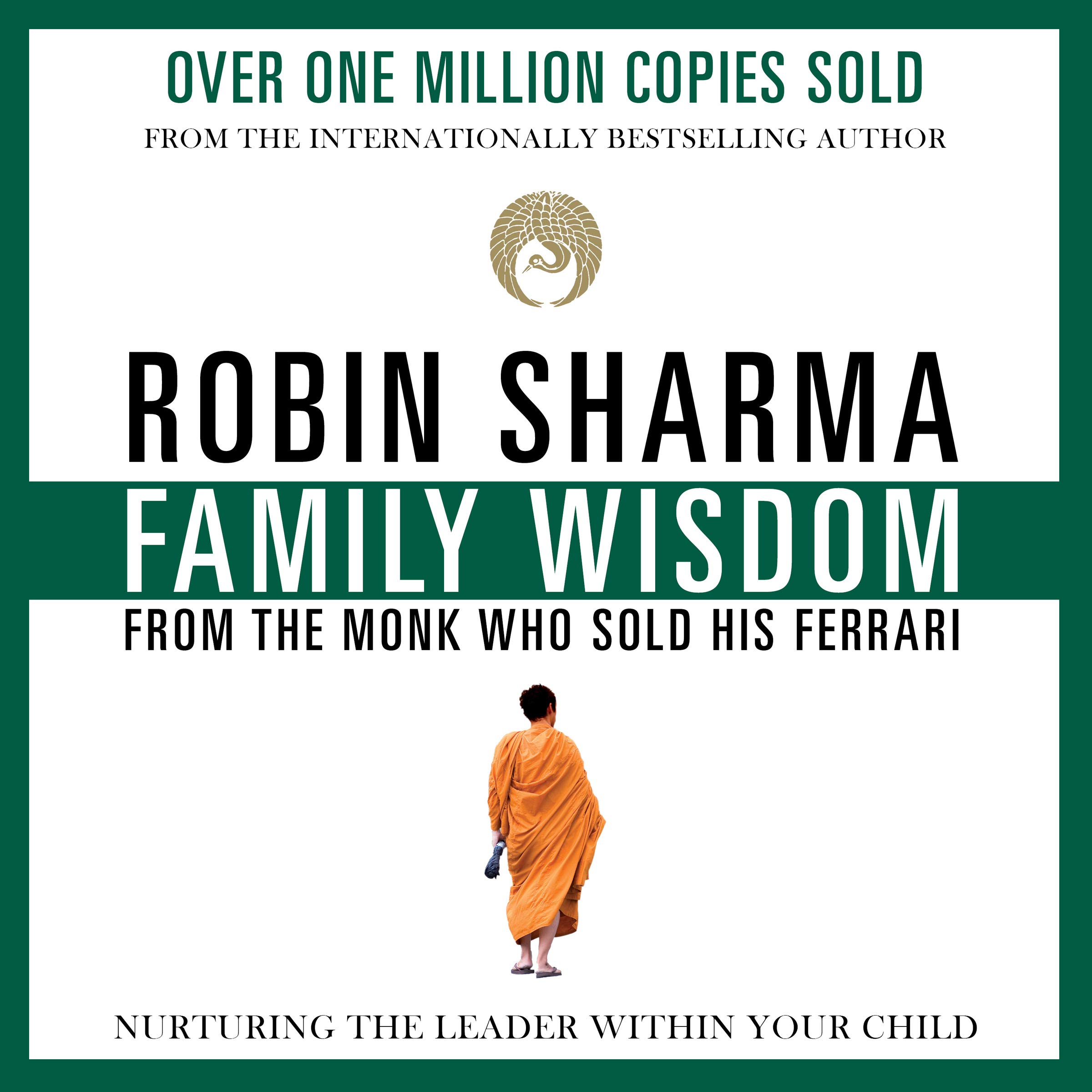 Cover art for Family Wisdom from the Monk Who Sold His Ferrari