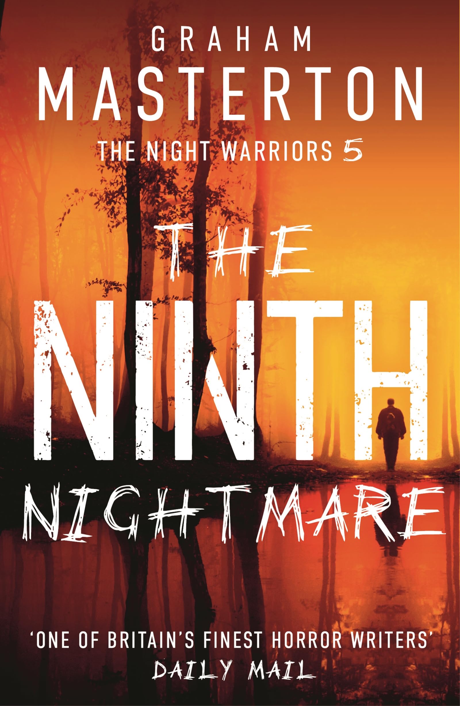 The Ninth Nightmare: The original and terrifying conclusion to the gripping supernatural horror series (The Night Warriors)