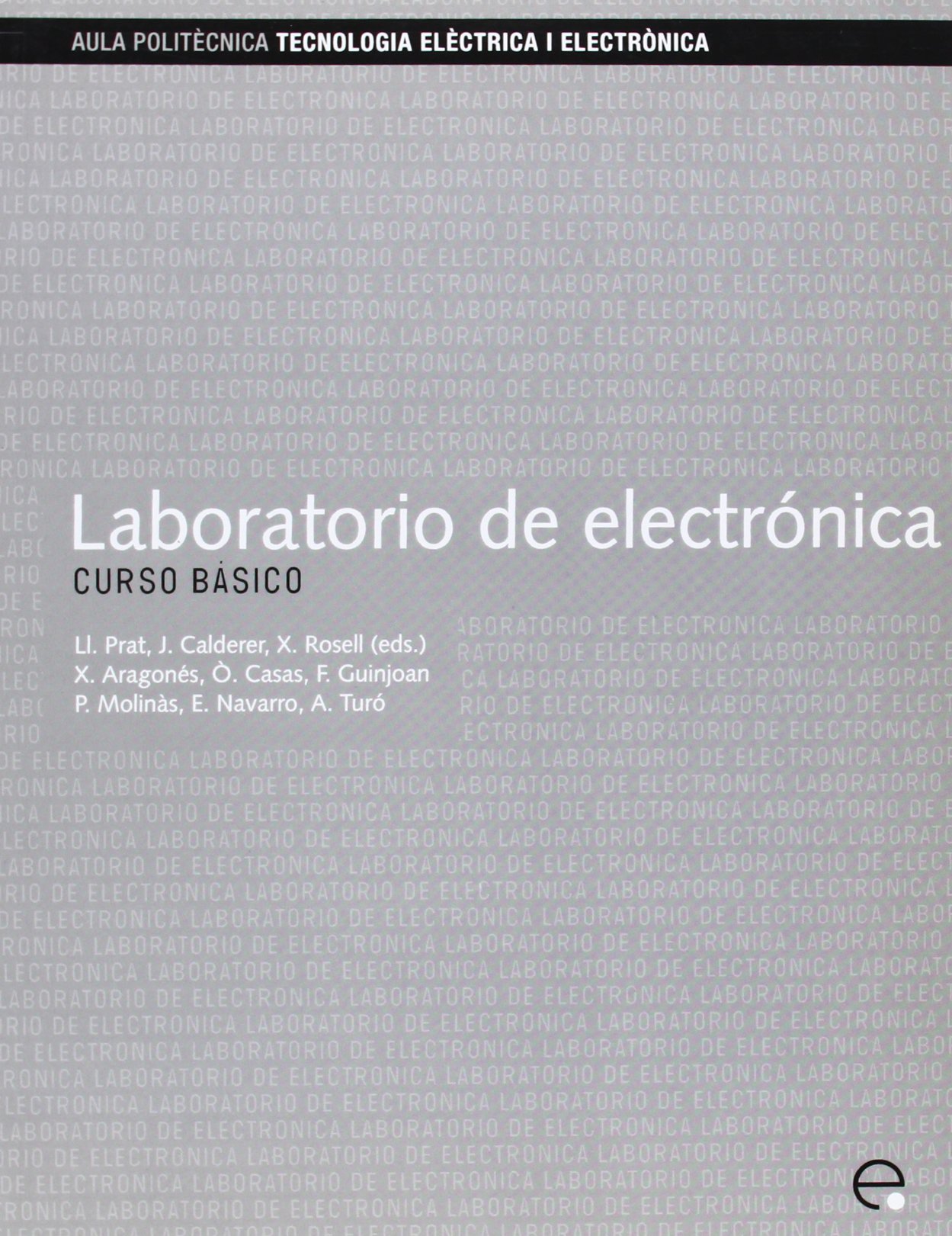 Laboratorio de electrónica. Curso básico
