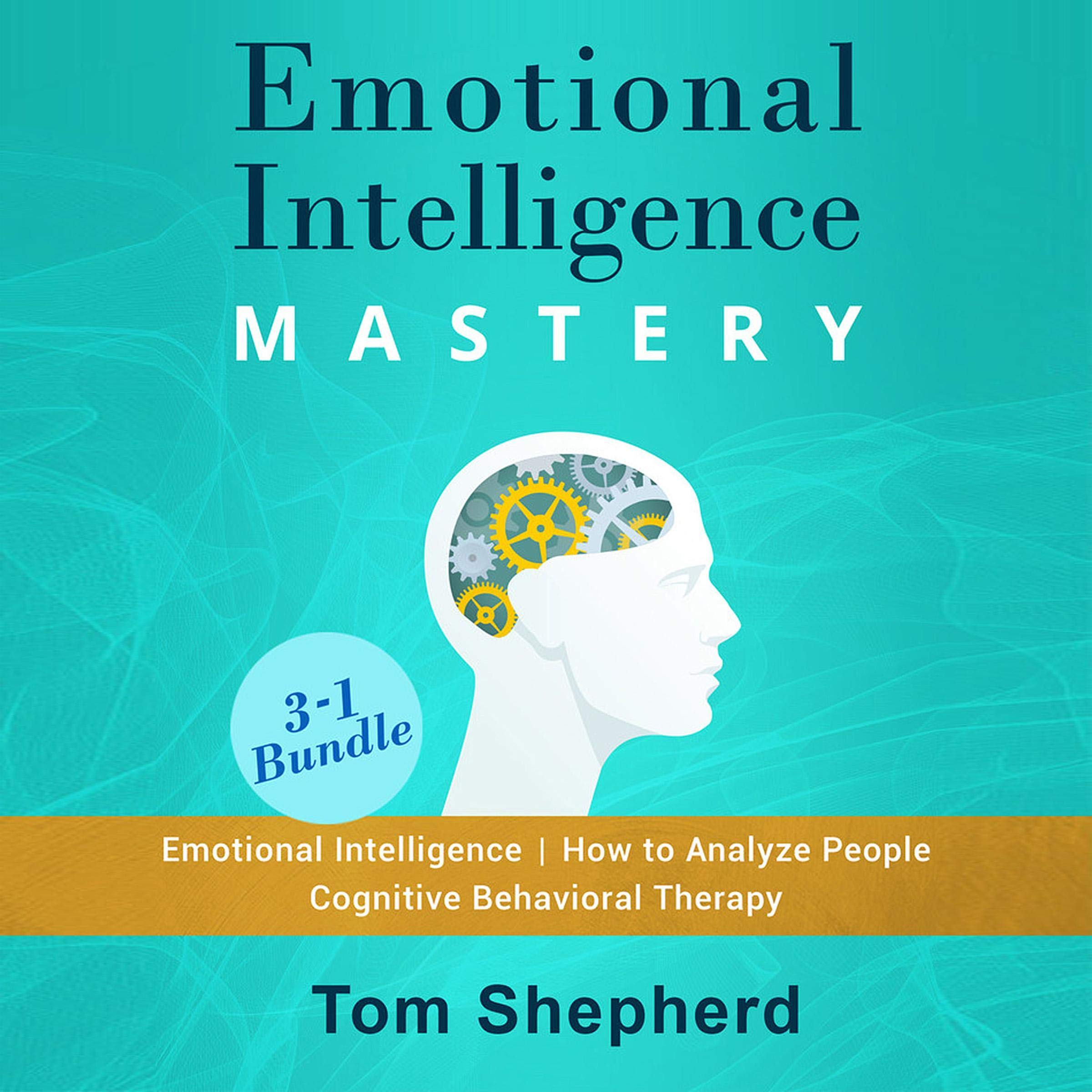 Cover art for Emotional Intelligence Mastery: 3-1 Bundle