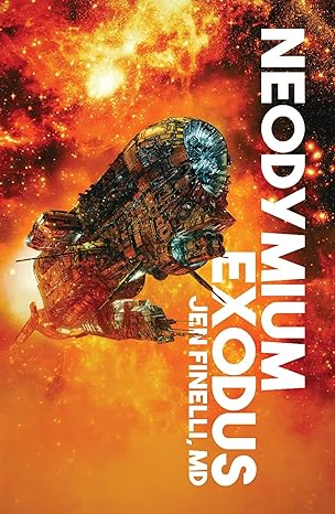 Neodymium Exodus (The Neodymium Chronicles Book 1)