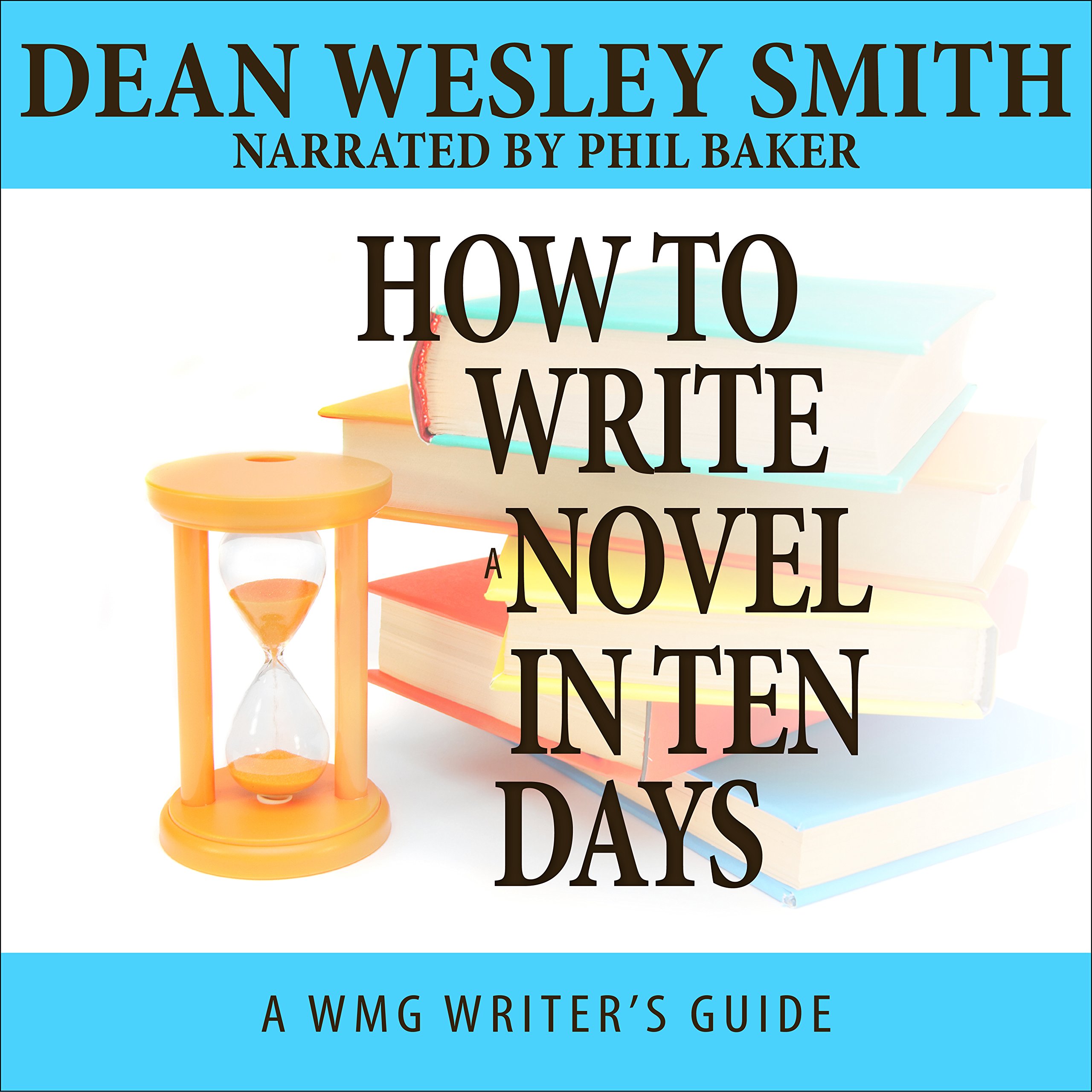 How to Write a Novel in Ten Days
