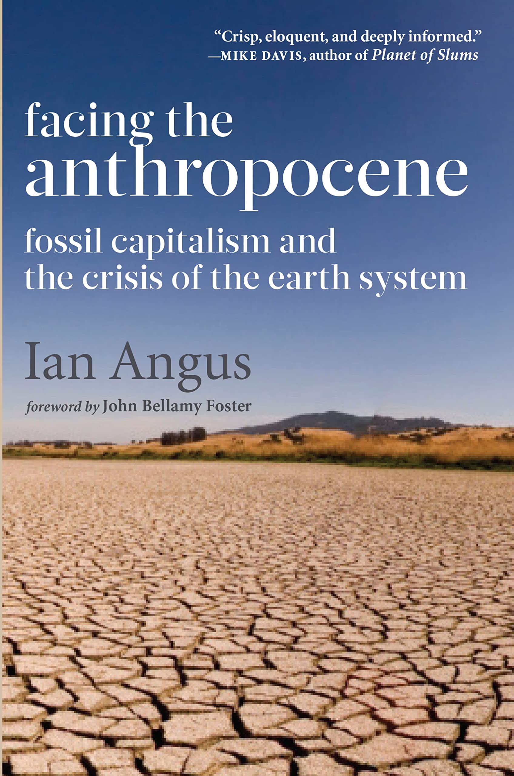 Monthly-Review-Press,U.s. Facing The Anthropocene: Fossil Capitalism And The Crisis Of The Earth System