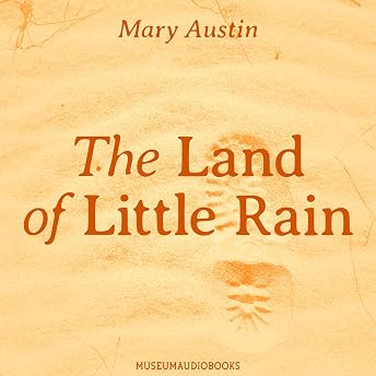 The Land of Little Rain Audiobook by Mary Austin episode artwork