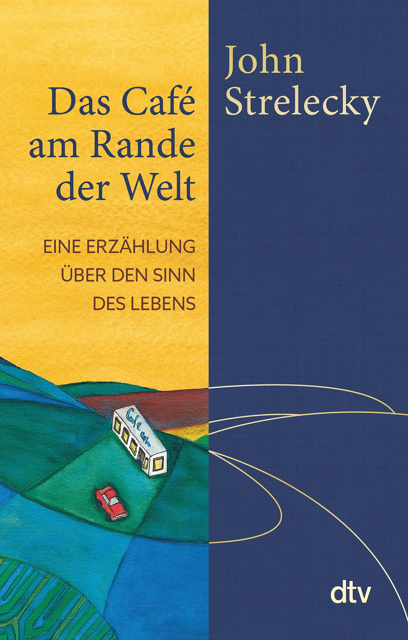 John Strelecky – Buch – Das Café am Rande der Welt: Sonderedition mit Weihnachtsgeschichte