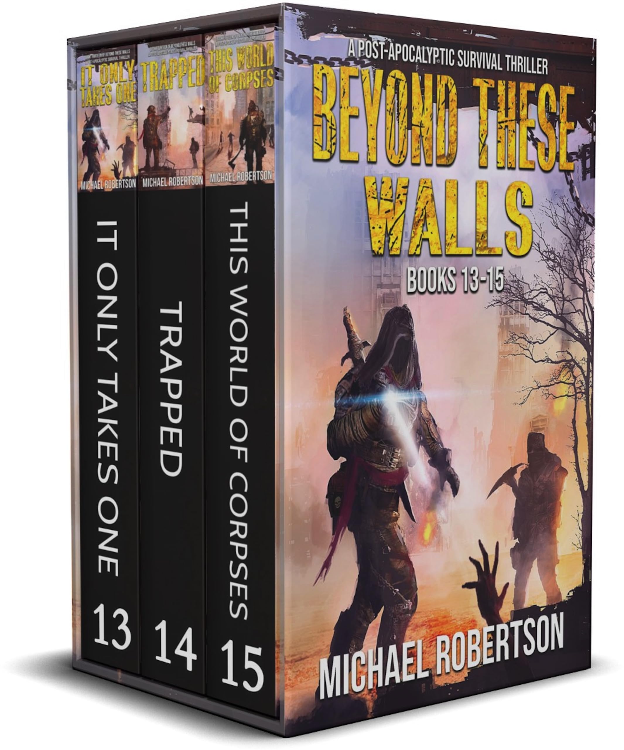 Beyond These Walls - Books 13 - 15 Box Set: A Post-Apocalyptic Survival Thriller (Beyond These Walls Boxset Book 4)