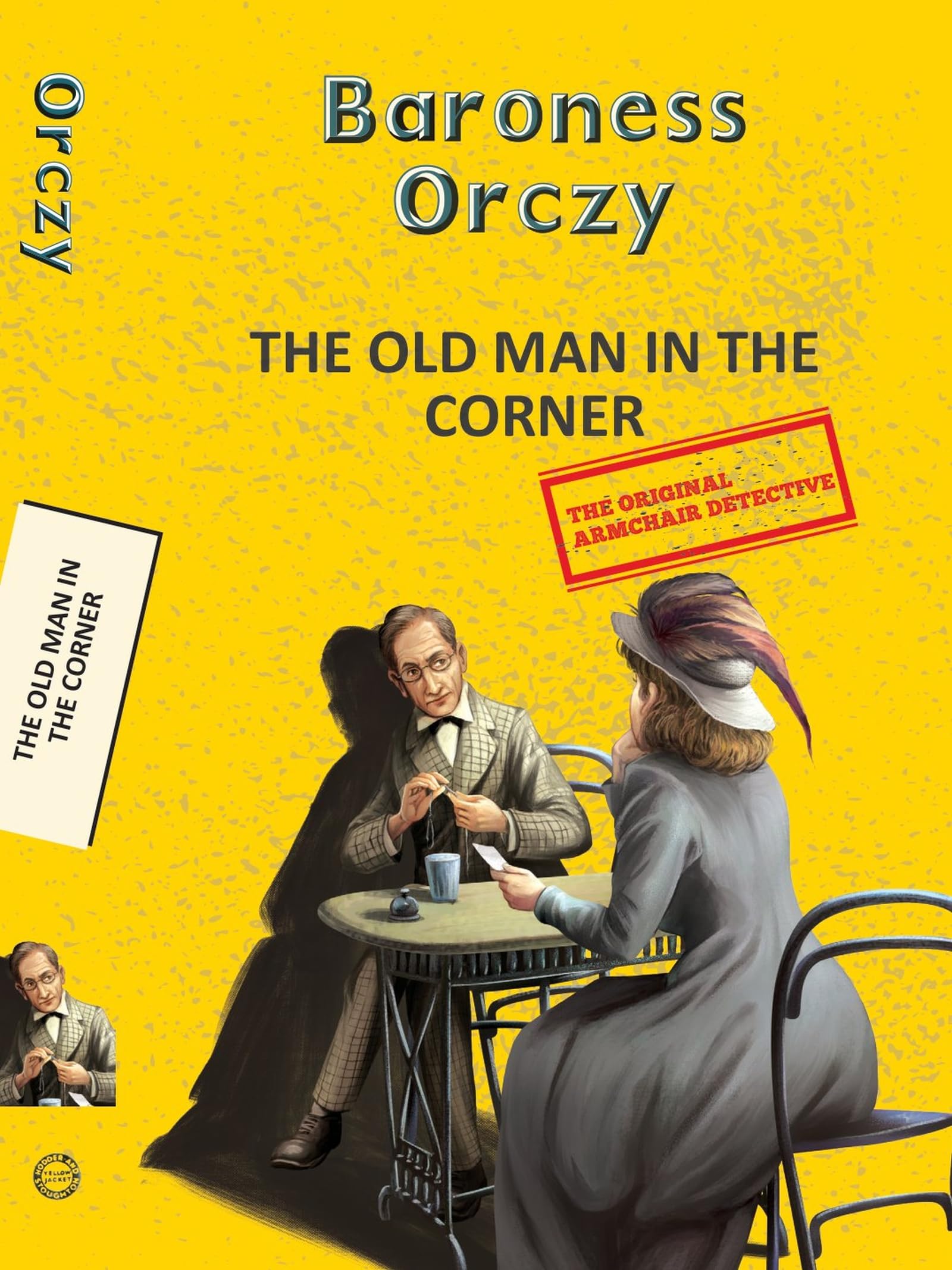 The Old Man in the Corner (Yellowbacks)