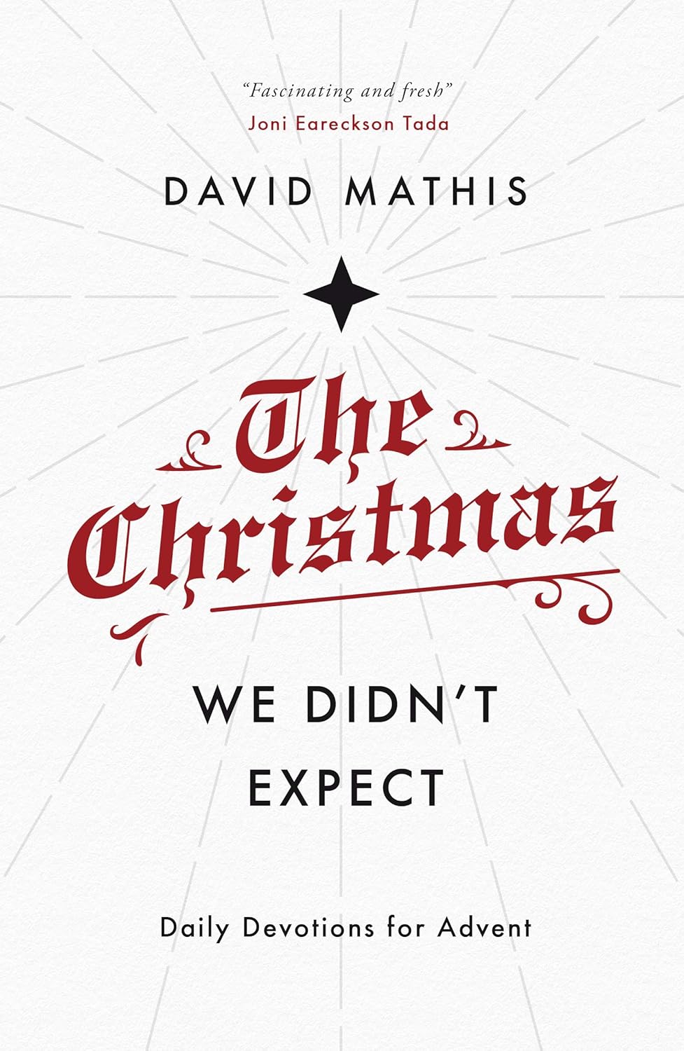 The Christmas We Didn't Expect: Daily Devotions for Advent