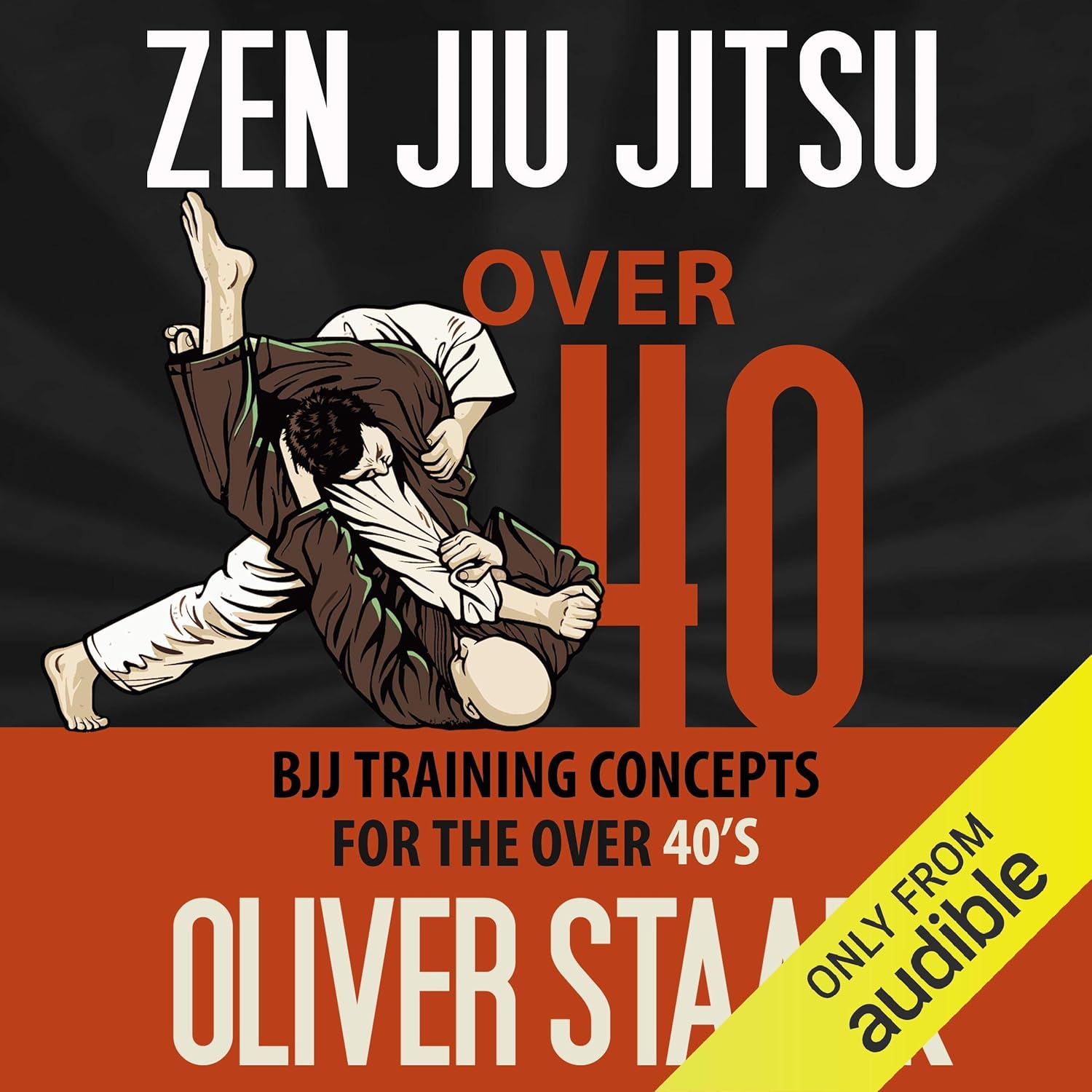 Zen Jiu Jitsu: Over 40    
	                
	            

                 
                        Audible Audiobook 
                  
                        – Unabridged