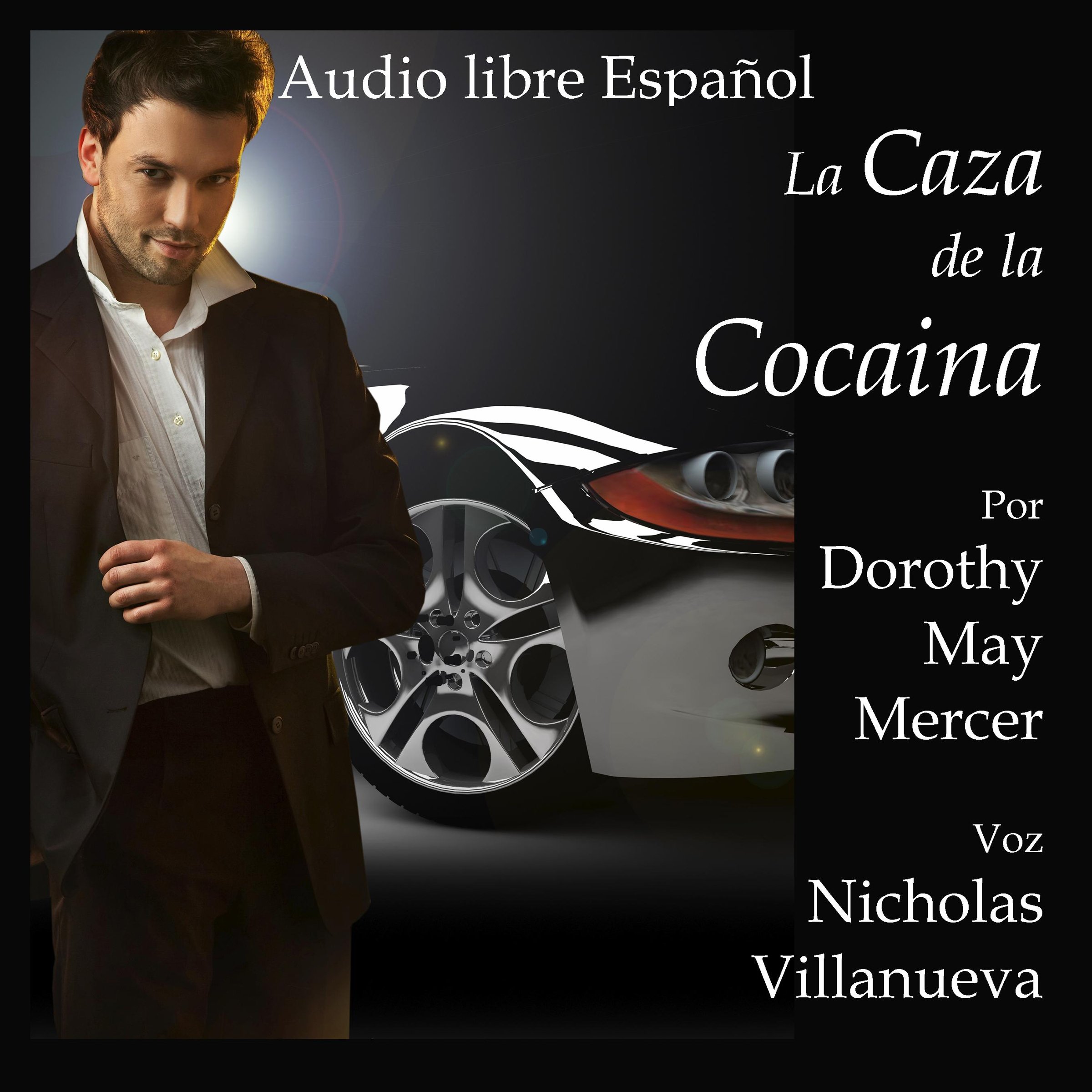 La Caza de la Cocaína [The Cocaine Hunt]