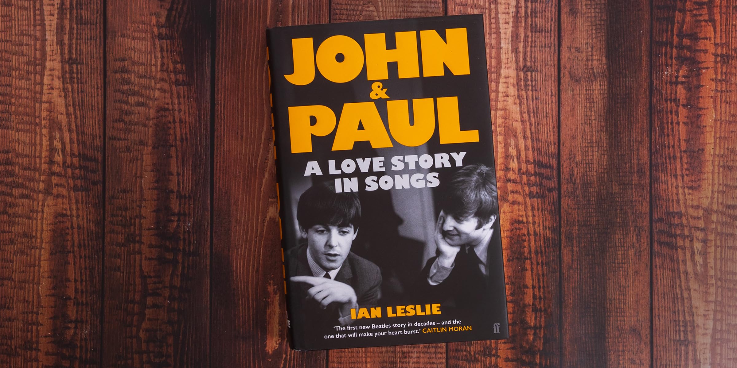 John and Paul: A Love Story in Songs – The #1 Sunday Times Bestseller