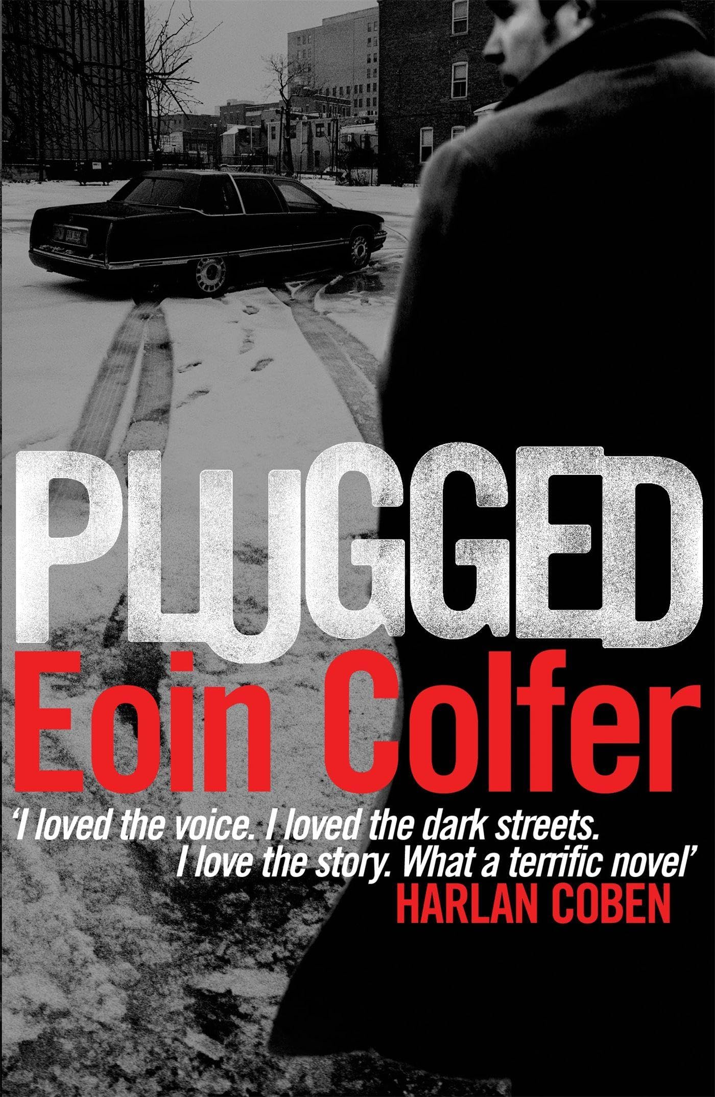 Plugged By  Eoin Colfer. 9780755380213