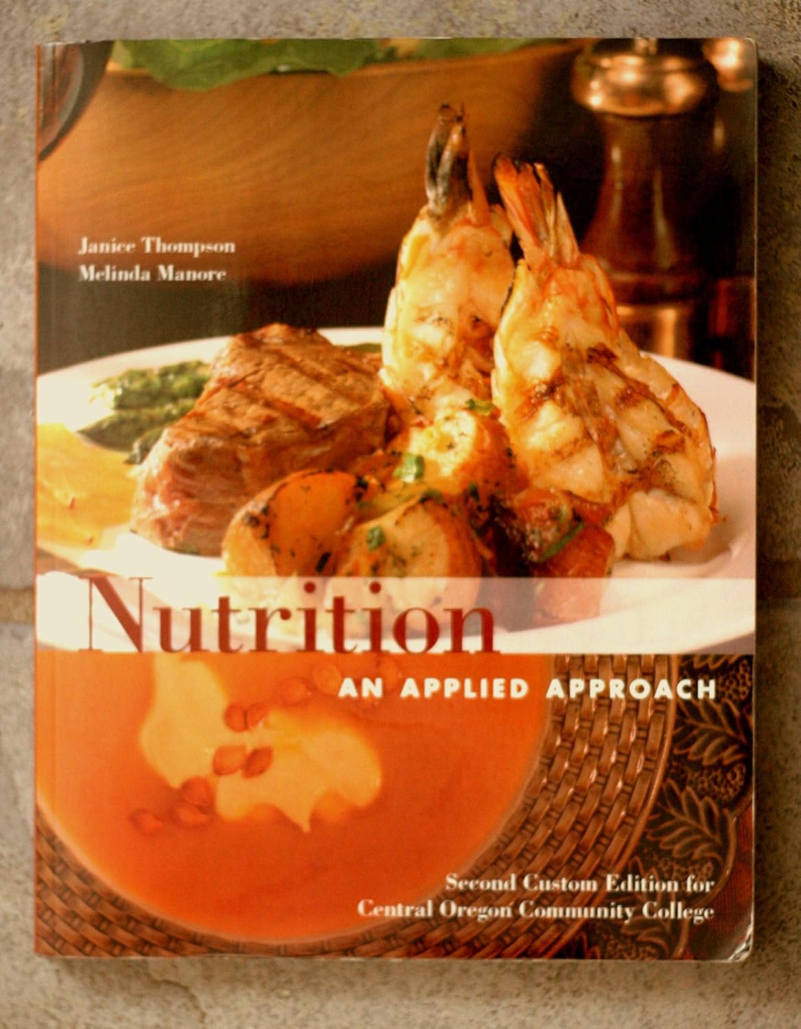 Nutrition an Applied Approach (An Applied Approach: Janice Thompson ...