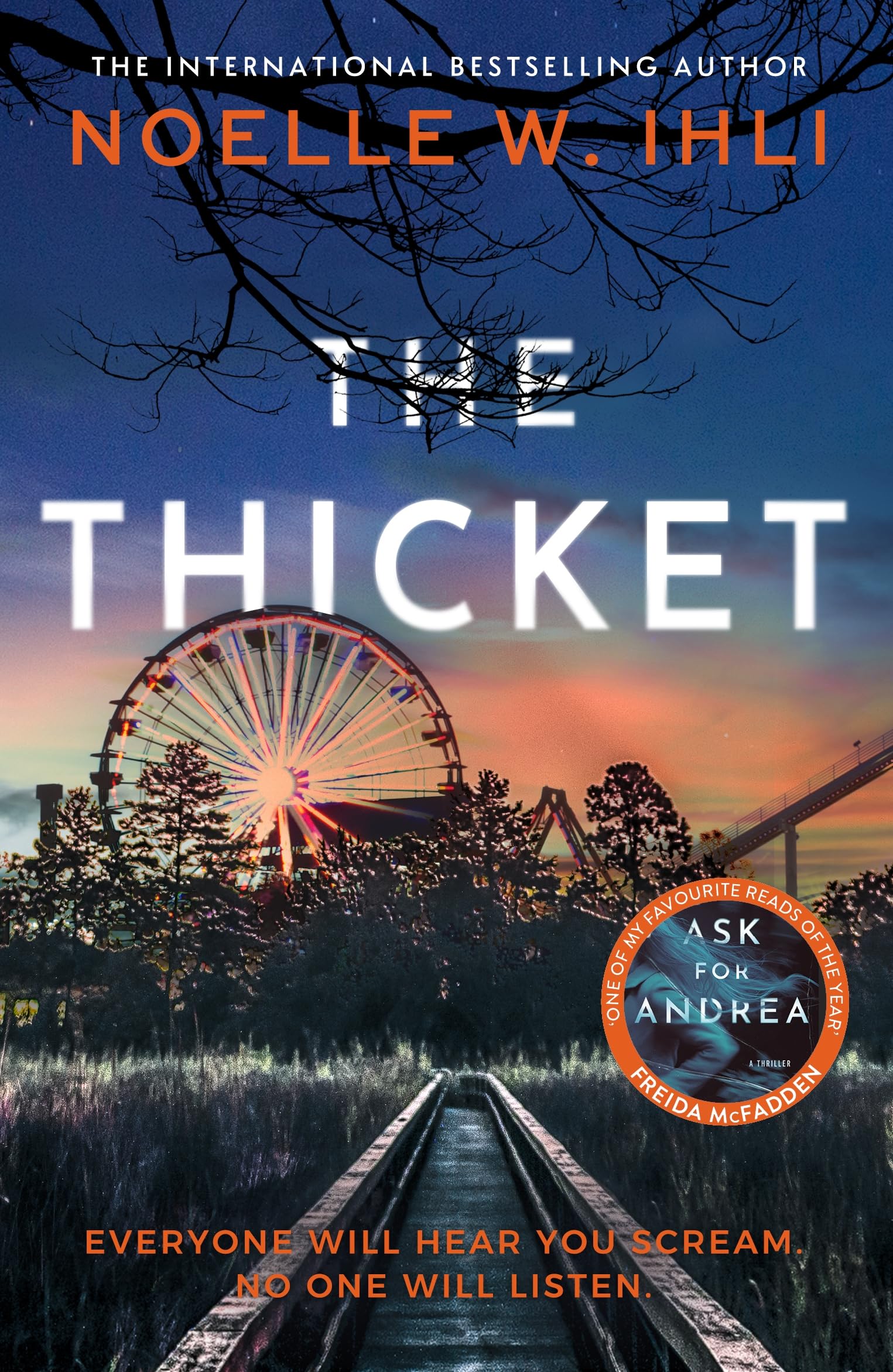 The Thicket: The Pulse-Pounding Thriller From The Bestselling Author of Ask For Andrea