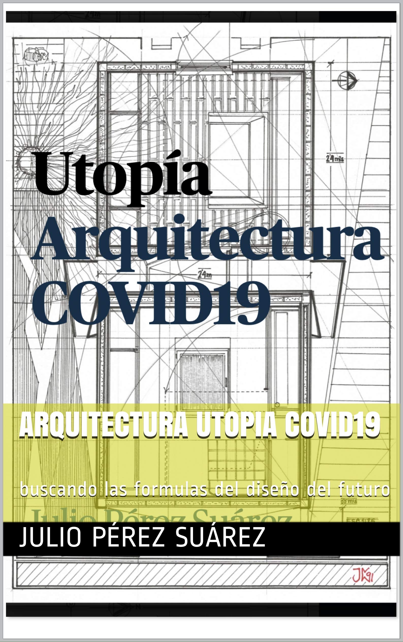 Arquitectura Utopia Covid19 livre design futuriste espagnol et urbanisme résilient