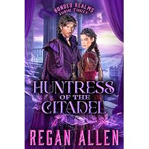 Huntress of the Citadel Bonded Realms