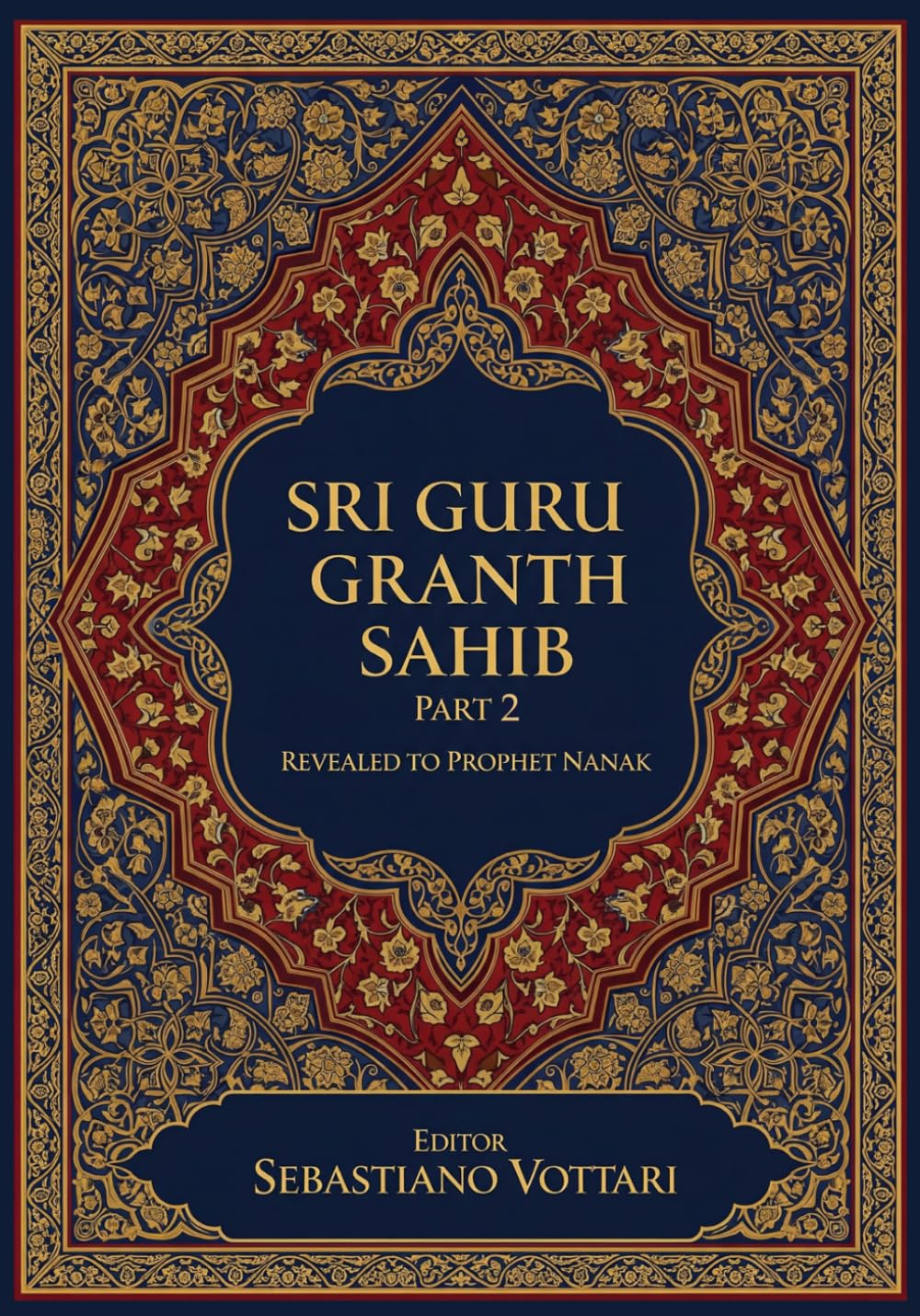 Sri Guru Granth Sahib Part 2: La Obra Monumental. Edición para Coleccionistas y Entusiastas Espirituales - Texto Sagrado en Español