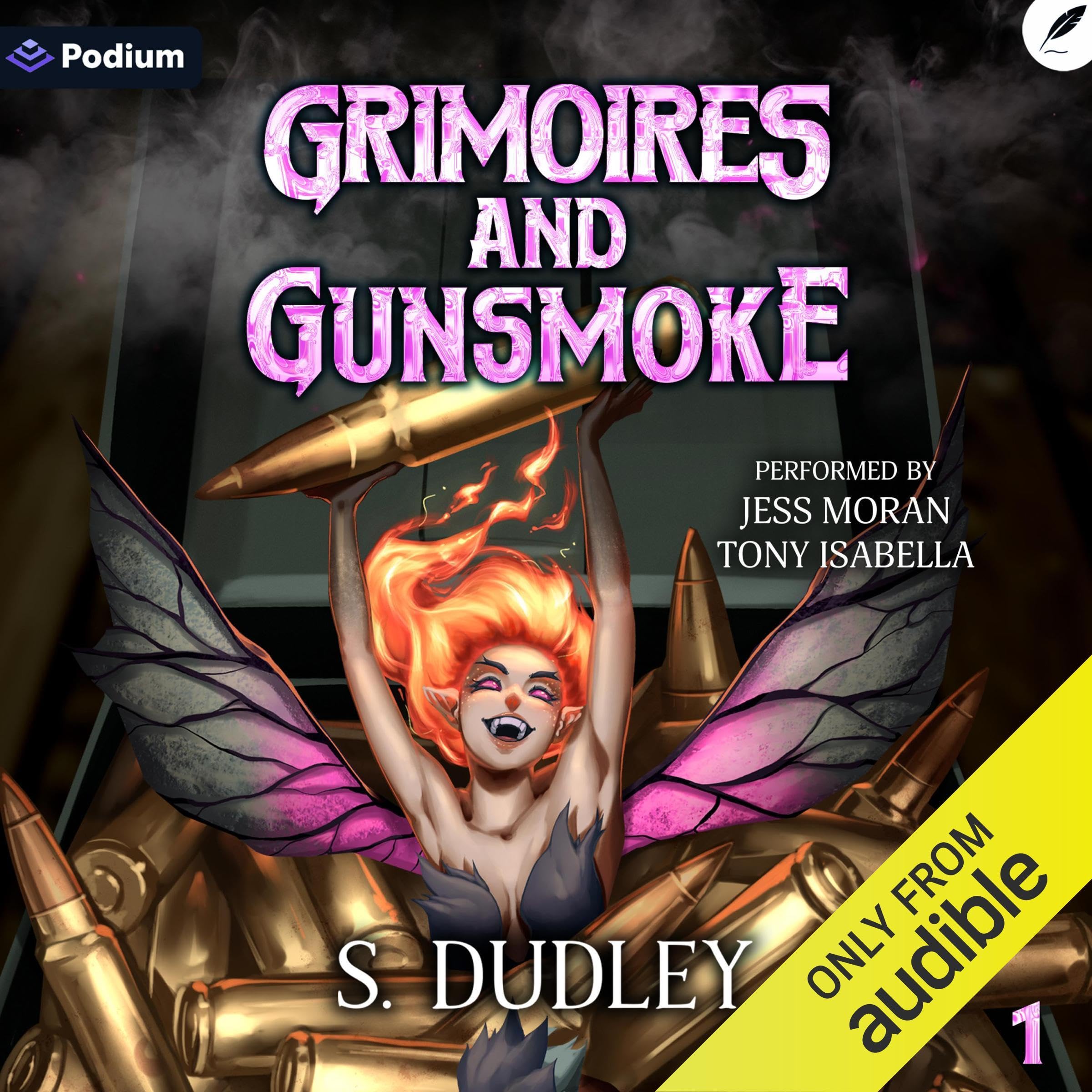 Grimoires and Gunsmoke 1: A Portal Fantasy Epic