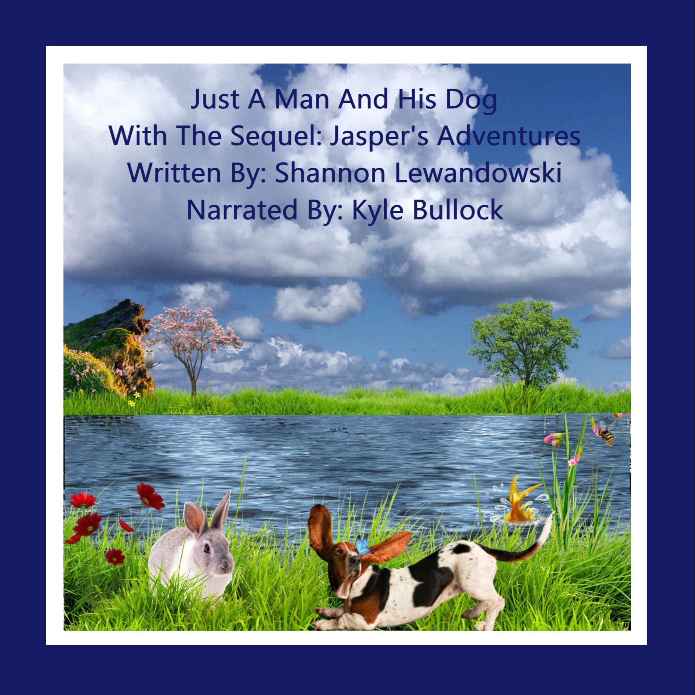 Just a Man and His Dog