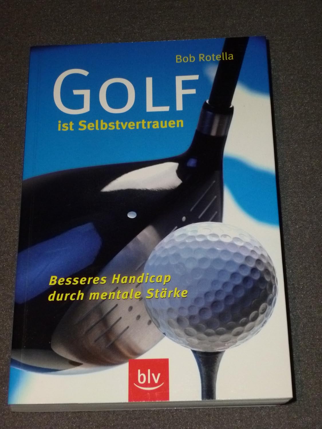 Golf ist Selbstvertrauen 9783405168919 Bob Rotella Books