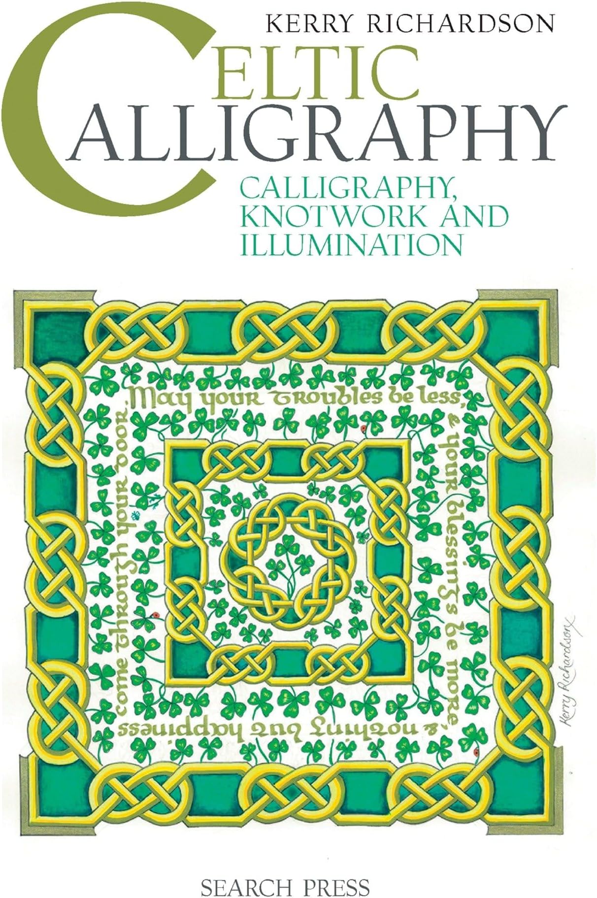 Celtic Calligraphy: Calligraphy, Knotwork and Illumination