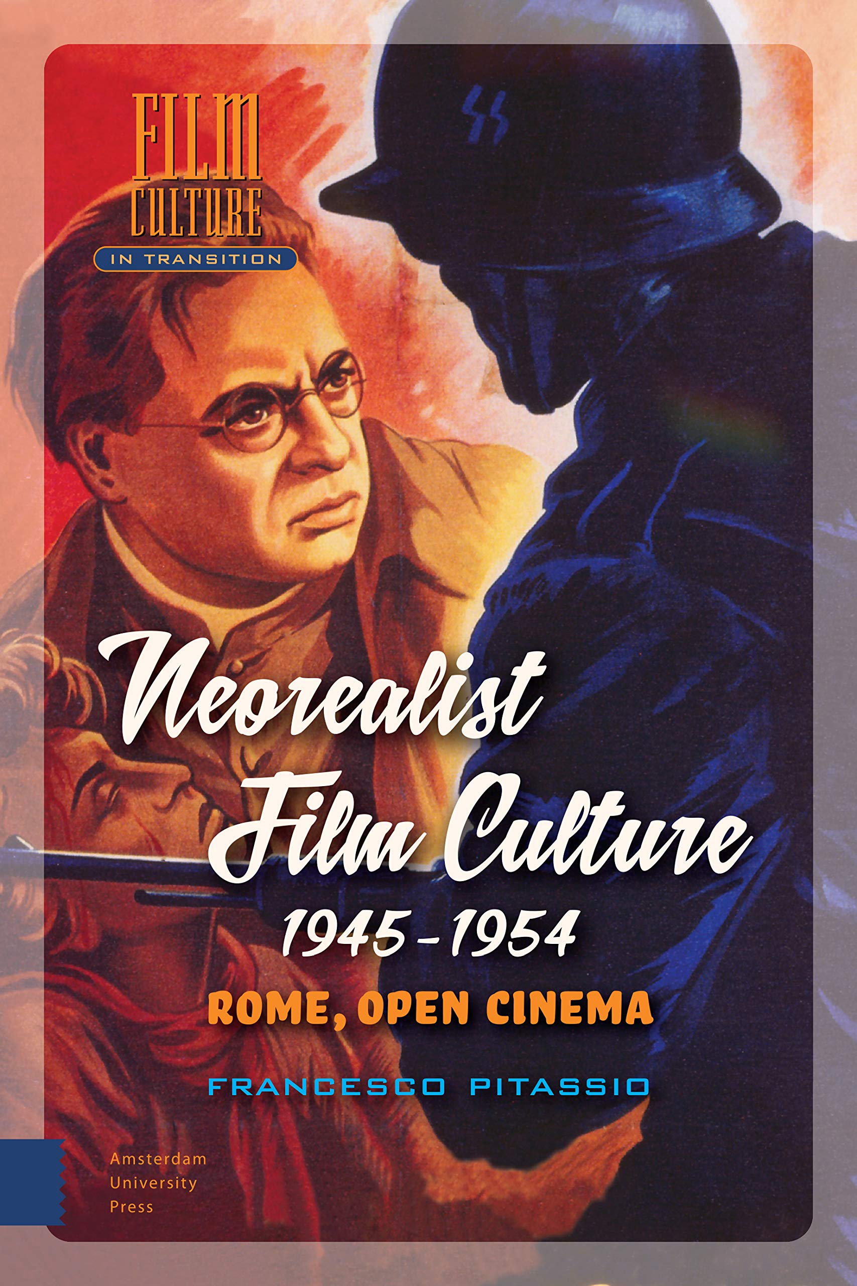 Neorealist Film Culture 1945-1954 analyse de la culture du cinéma à Rome