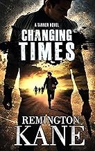 CHANGING TIMES (Tanner Novels Book 64)