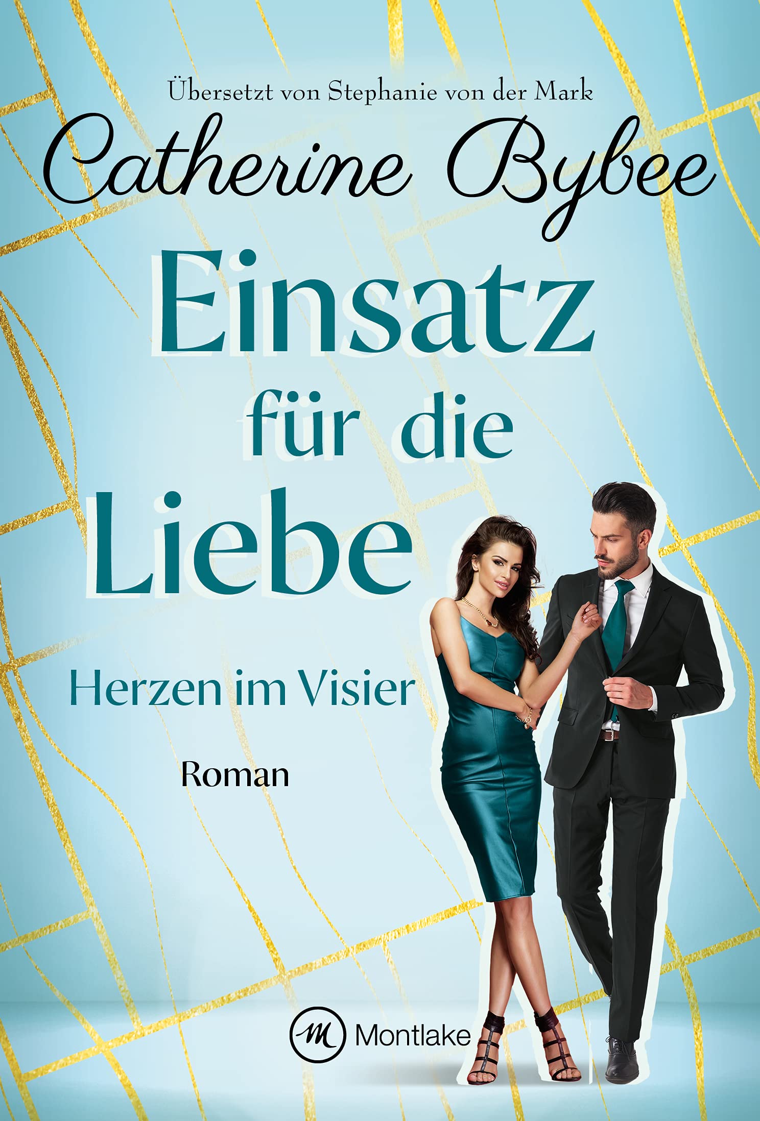 Einsatz für die Liebe (Herzen im Visier 2)