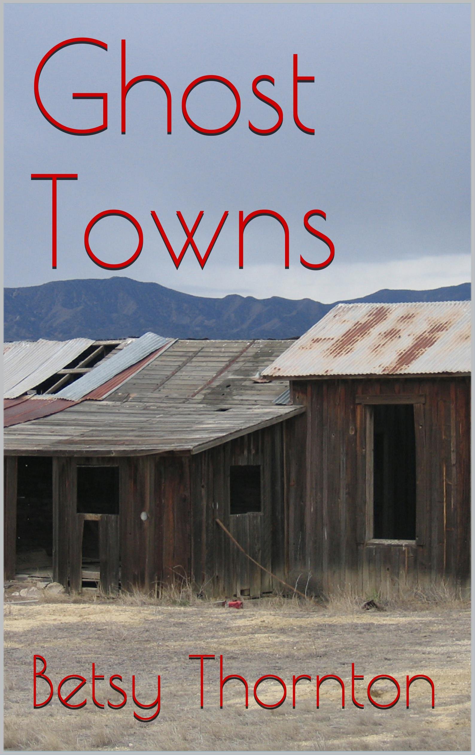 Ghost Towns (Chloe Nrecombe series Book 4)