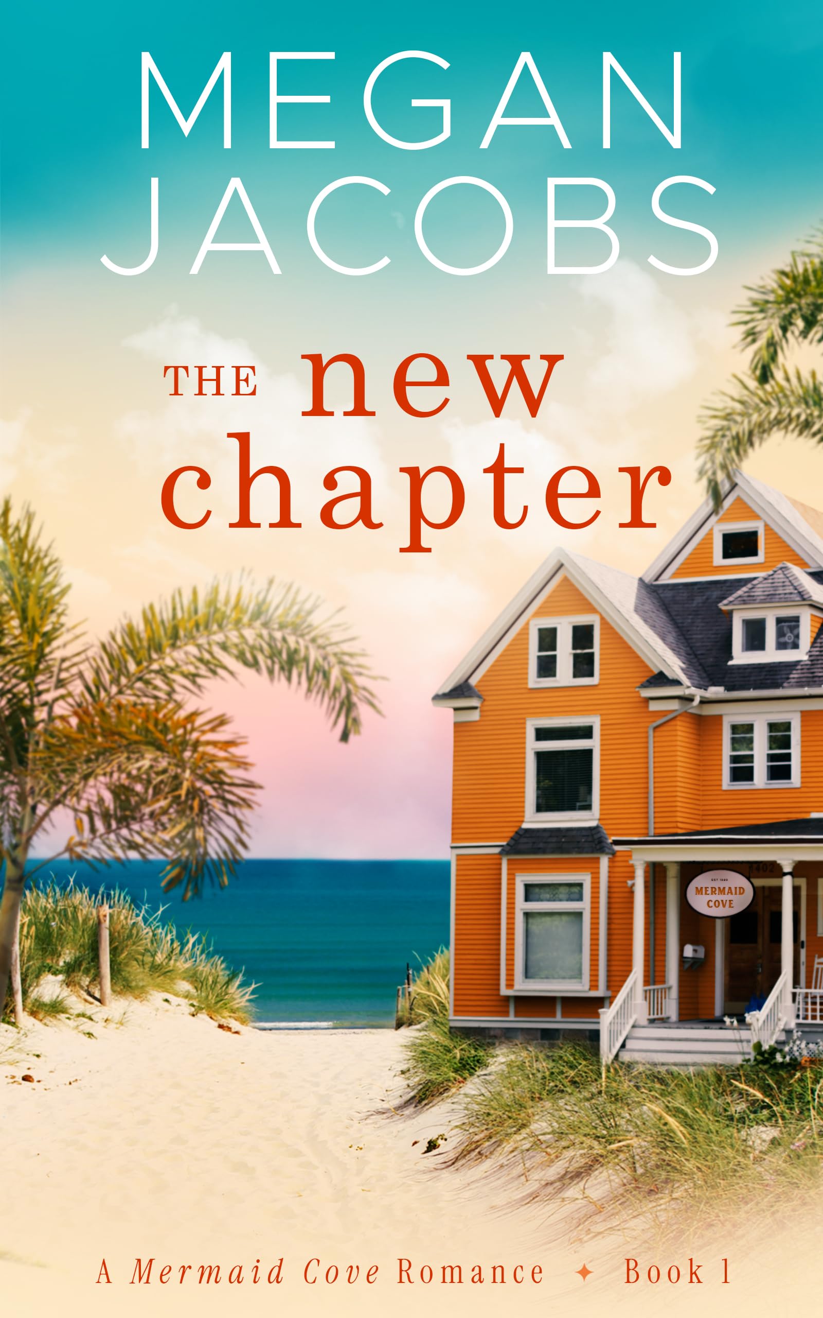The New Chapter: A Mermaid Cove Romance - Book 1