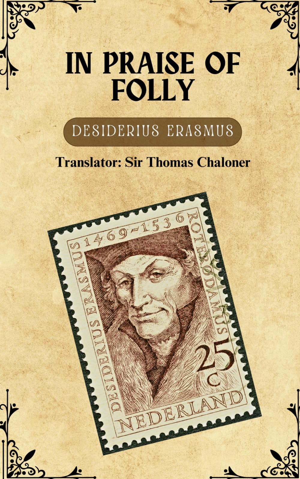 In Praise of Folly: Exploring the Follies of Humanity: A Satirical Journey through Renaissance Philosophy