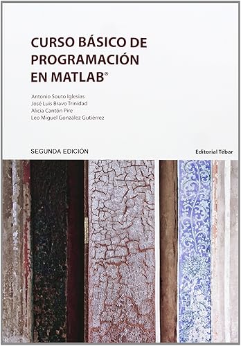 Curso básico de programación en Matlab (2ª ED) (SIN COLECCION)