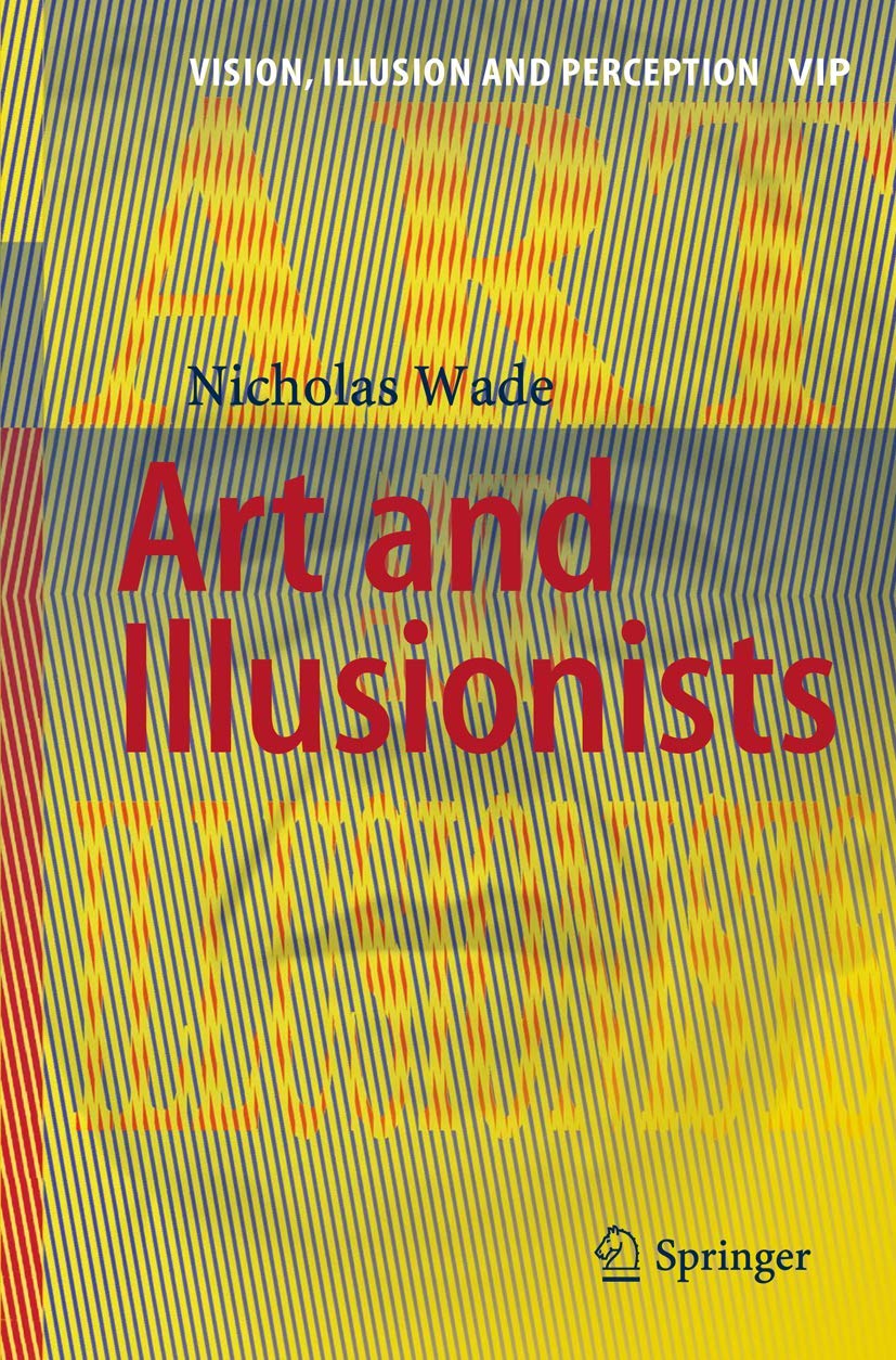 Art and Illusionists (Vision, Illusion and Perception, 1)